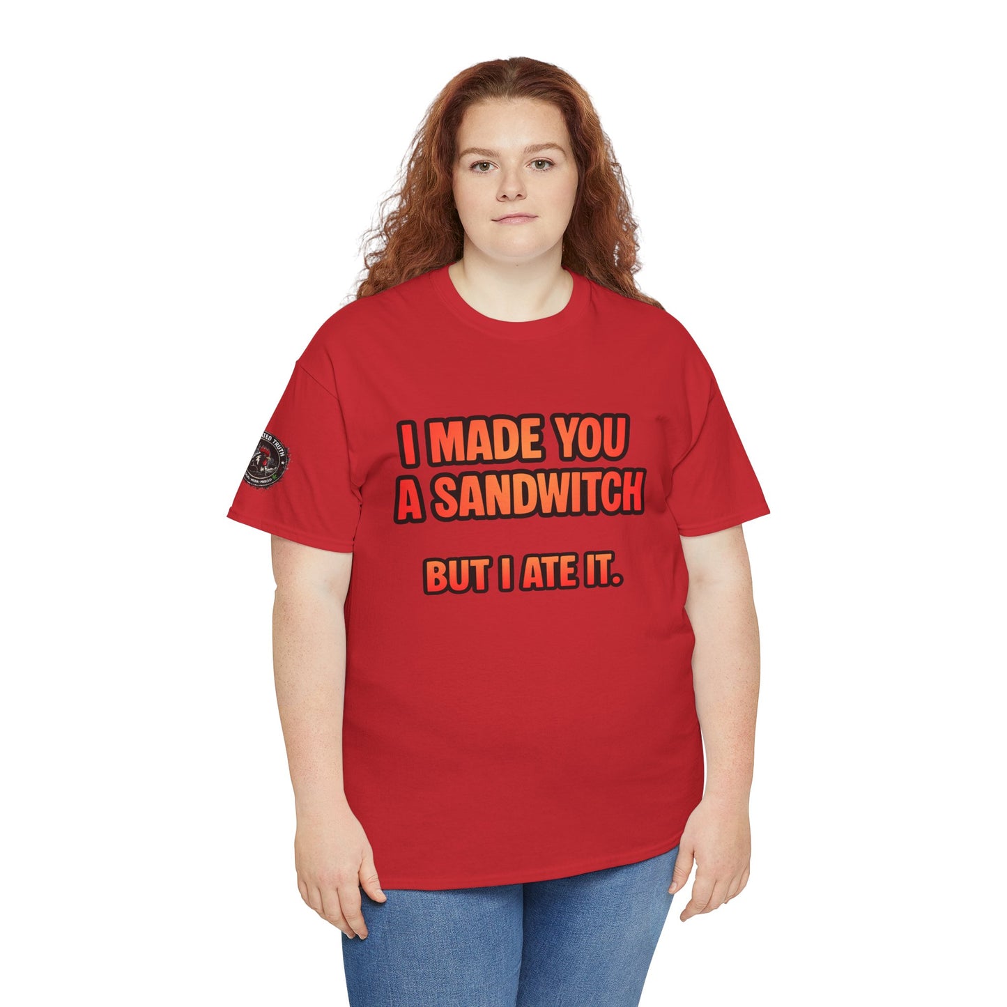 Funny Sandwich T-Shirt — "I Made You a Sandwitch But I Ate It." Graphic Tee