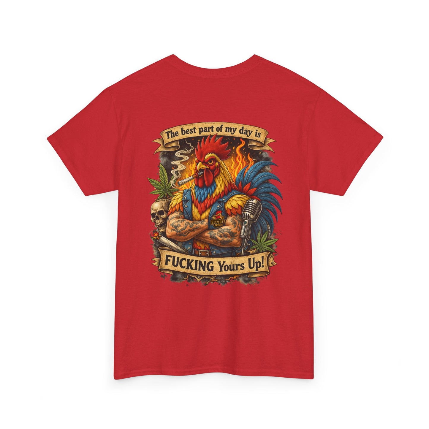 Funny Badass Rooster T-Shirt — "Best Part of My Day Is F*cking Yours Up"