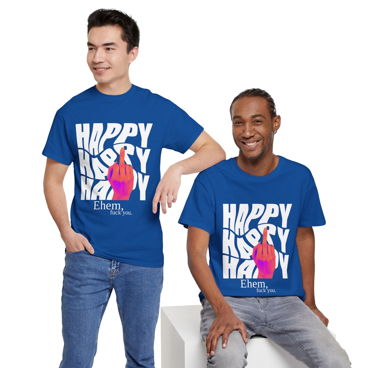 Happy Middle Finger Tee — "Ehem, fuck you." Graphic T-Shirt