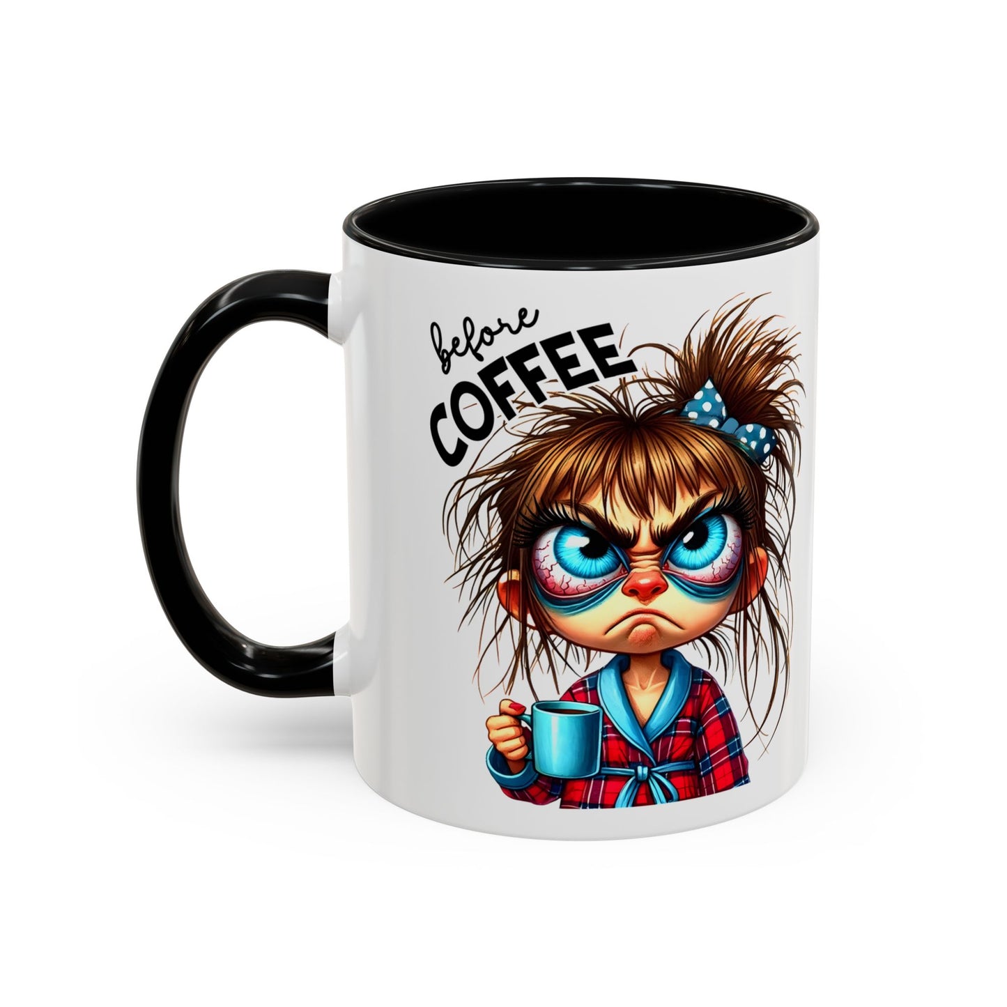 Funny Brown-Haired Girl Coffee Mug — "Messy Before Coffee, Fabulous After Coffee"