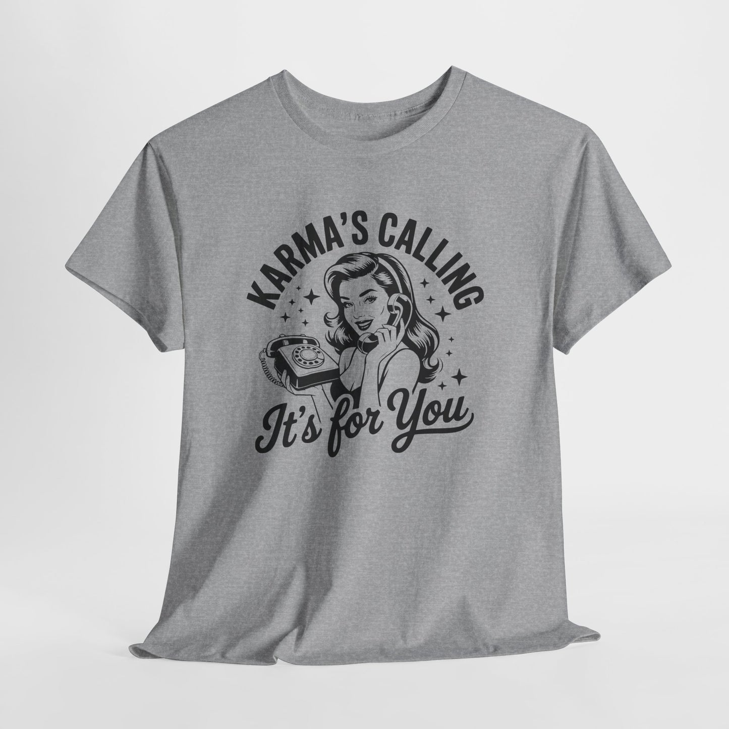 T‑Shirt — “Karma’s Calling, It’s for You” Retro Graphic Tee