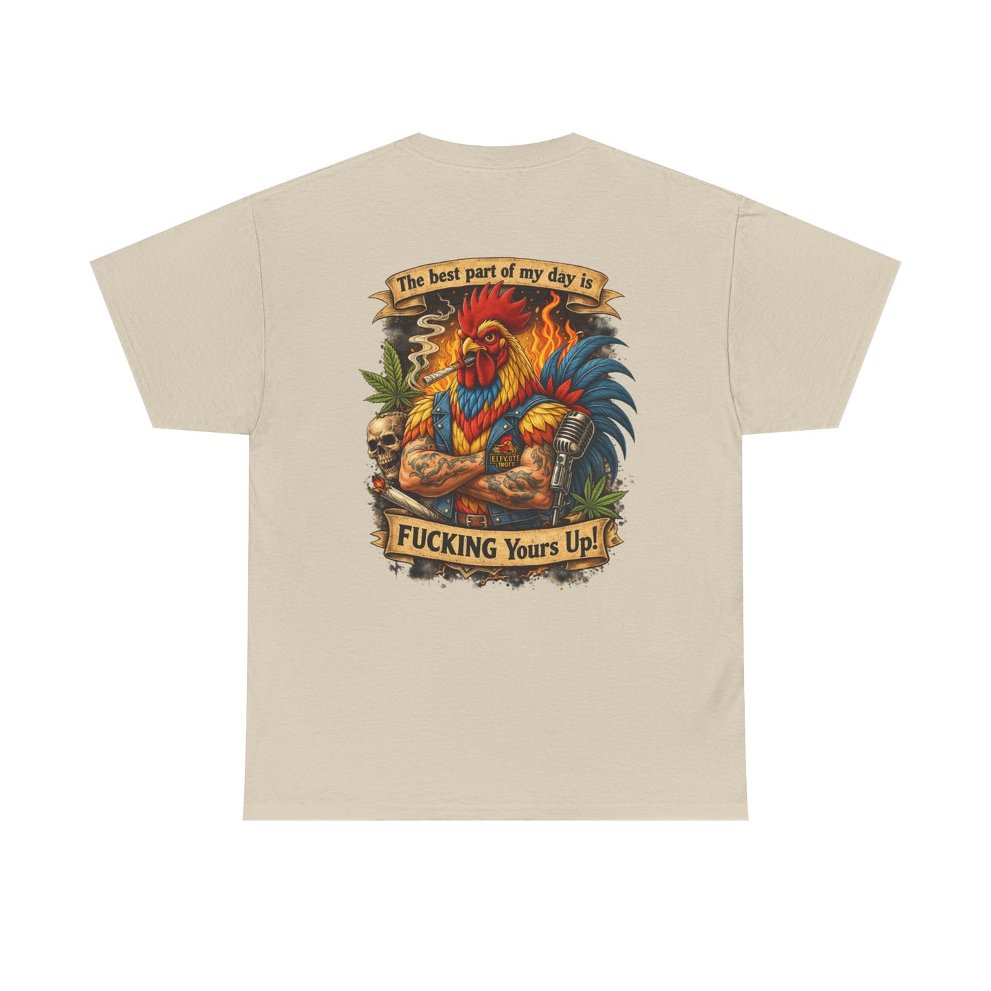 Funny Badass Rooster T-Shirt — "Best Part of My Day Is F*cking Yours Up"