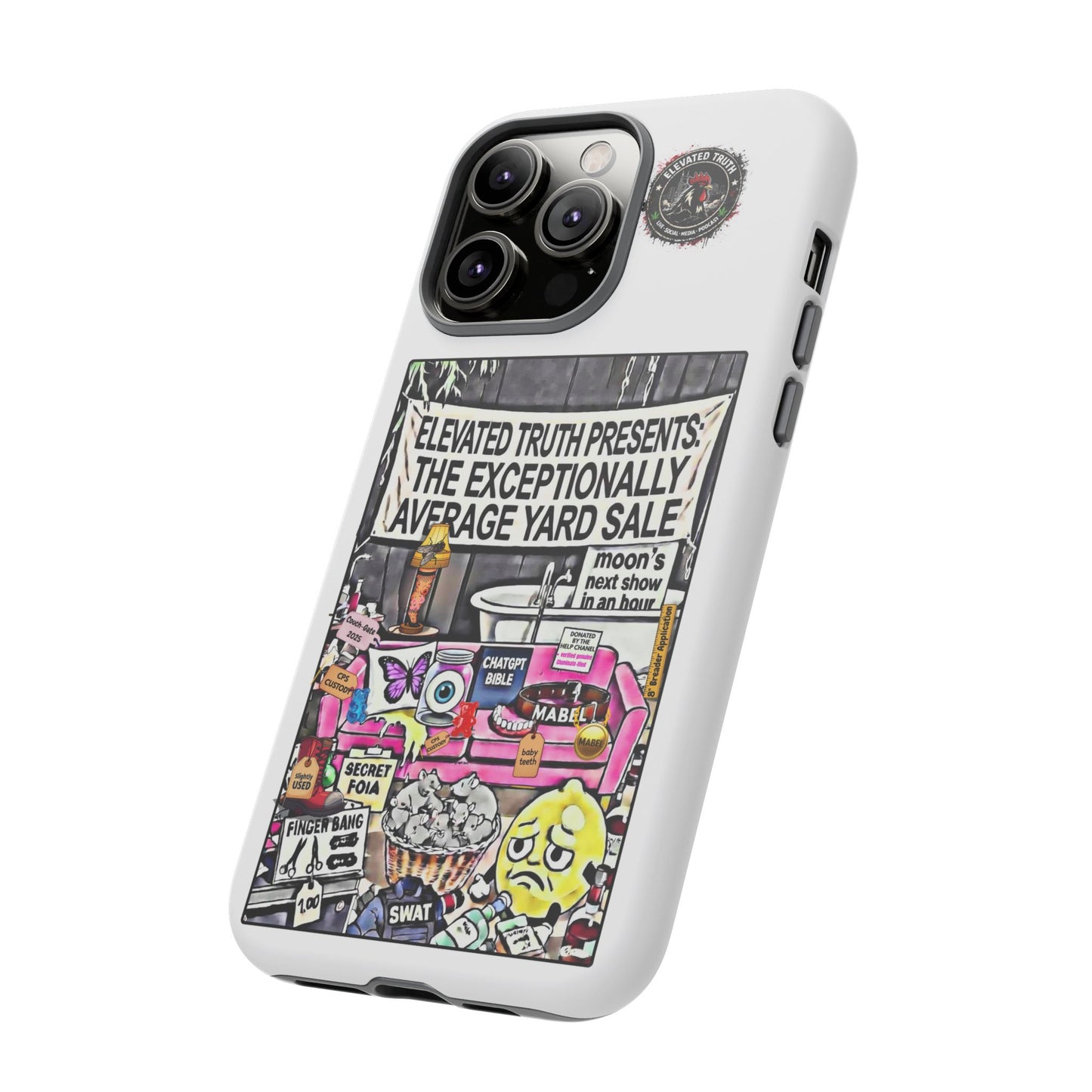 Phone Case — 'Elevated Truth Presents: The Exceptionally Average Yard Sale' Illustrated Design