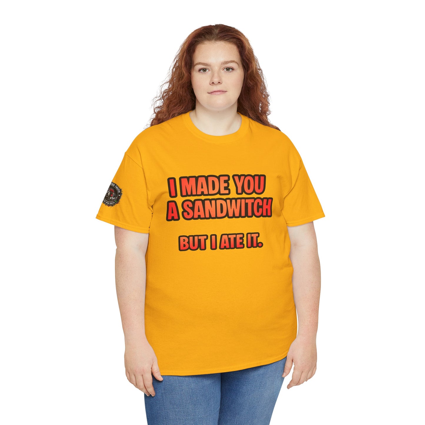 Funny Sandwich T-Shirt — "I Made You a Sandwitch But I Ate It." Graphic Tee