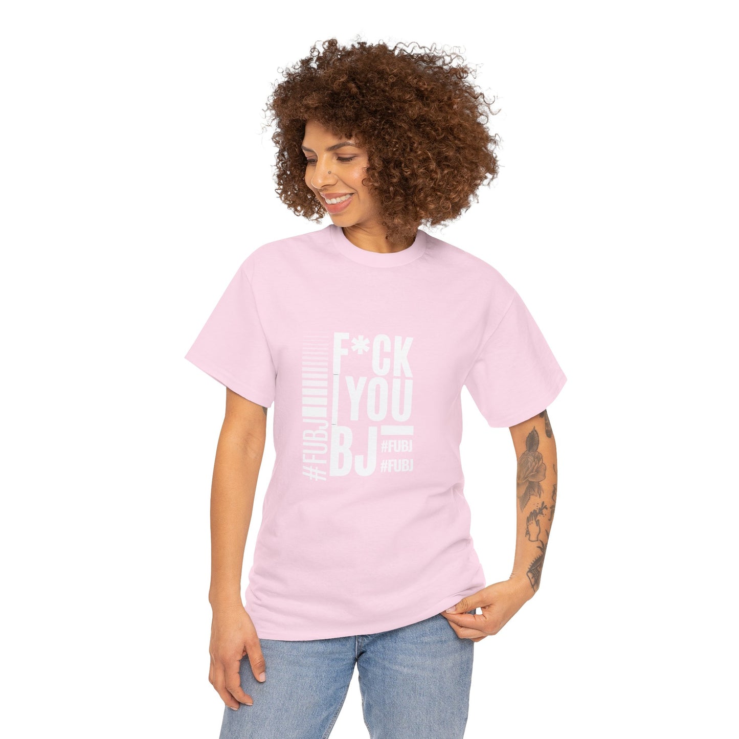 Funny Bold Fashion Tee — "What You Want to say #FUBJ Bold Fashionably" Graphic T-Shirt
