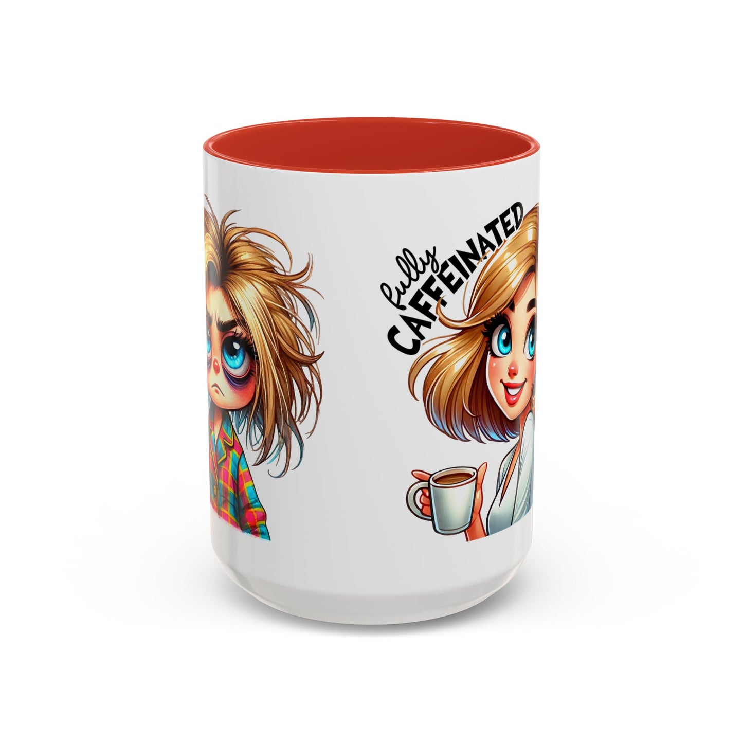 Accent Coffee Mug — Cute Blonde 'Fully Caffeinated' Coffee Lover Gift (11/15 oz)