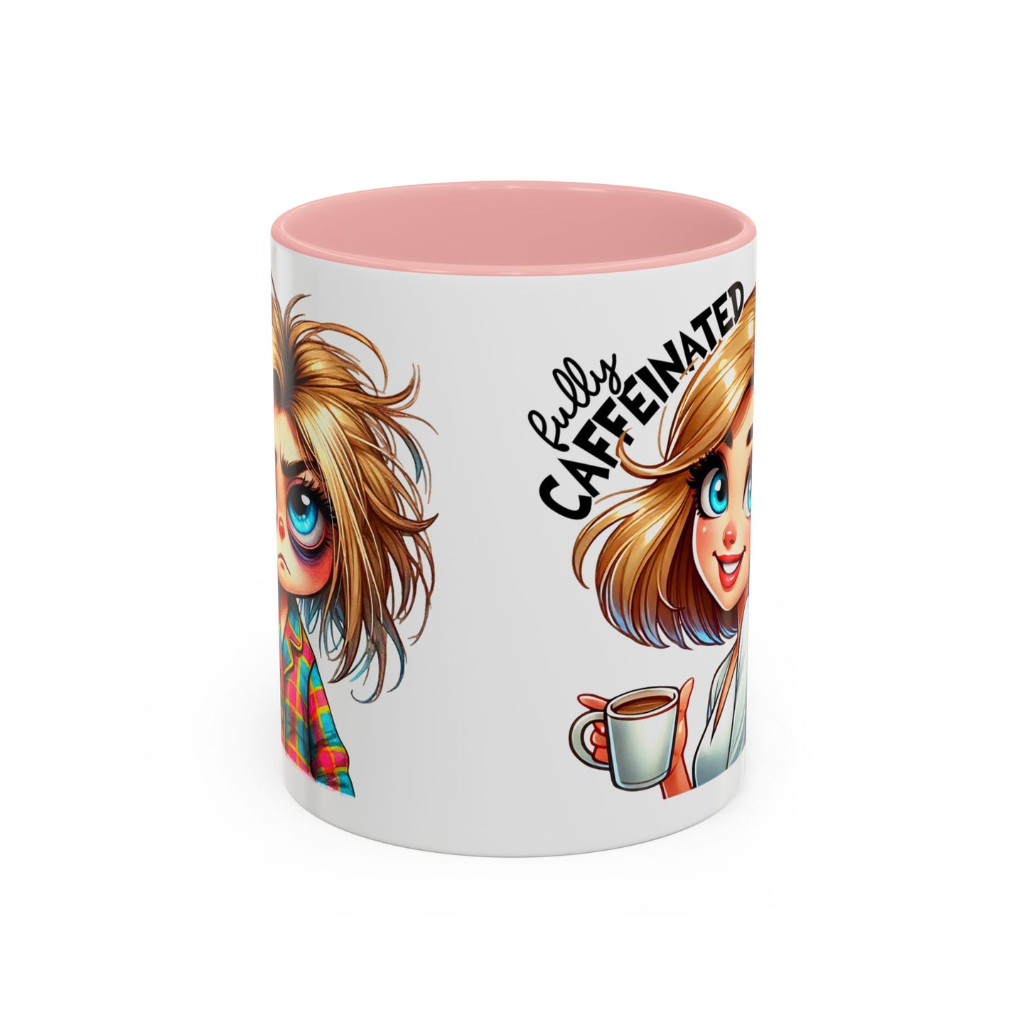 Accent Coffee Mug — Cute Blonde 'Fully Caffeinated' Coffee Lover Gift (11/15 oz)