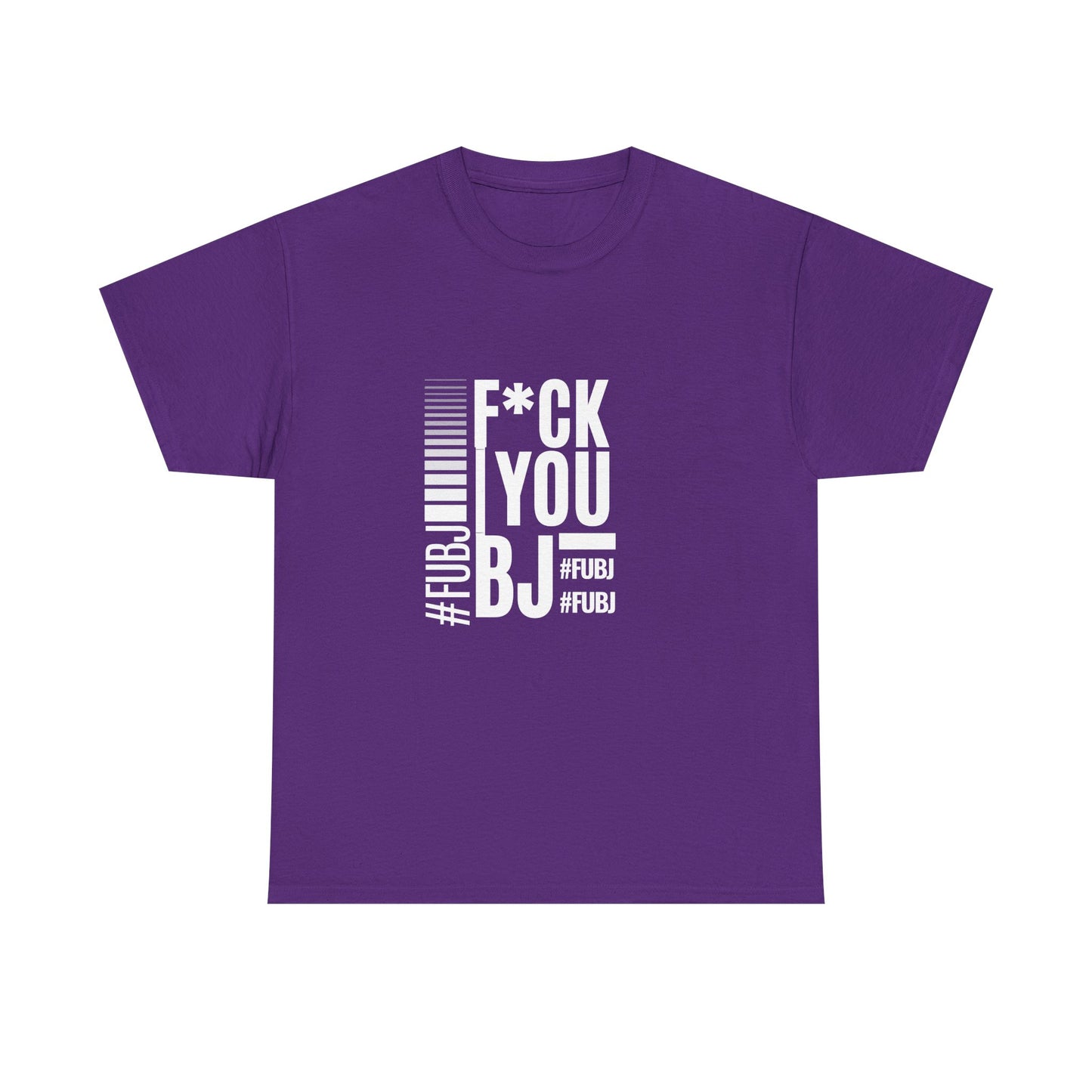 Funny Bold Fashion Tee — "What You Want to say #FUBJ Bold Fashionably" Graphic T-Shirt
