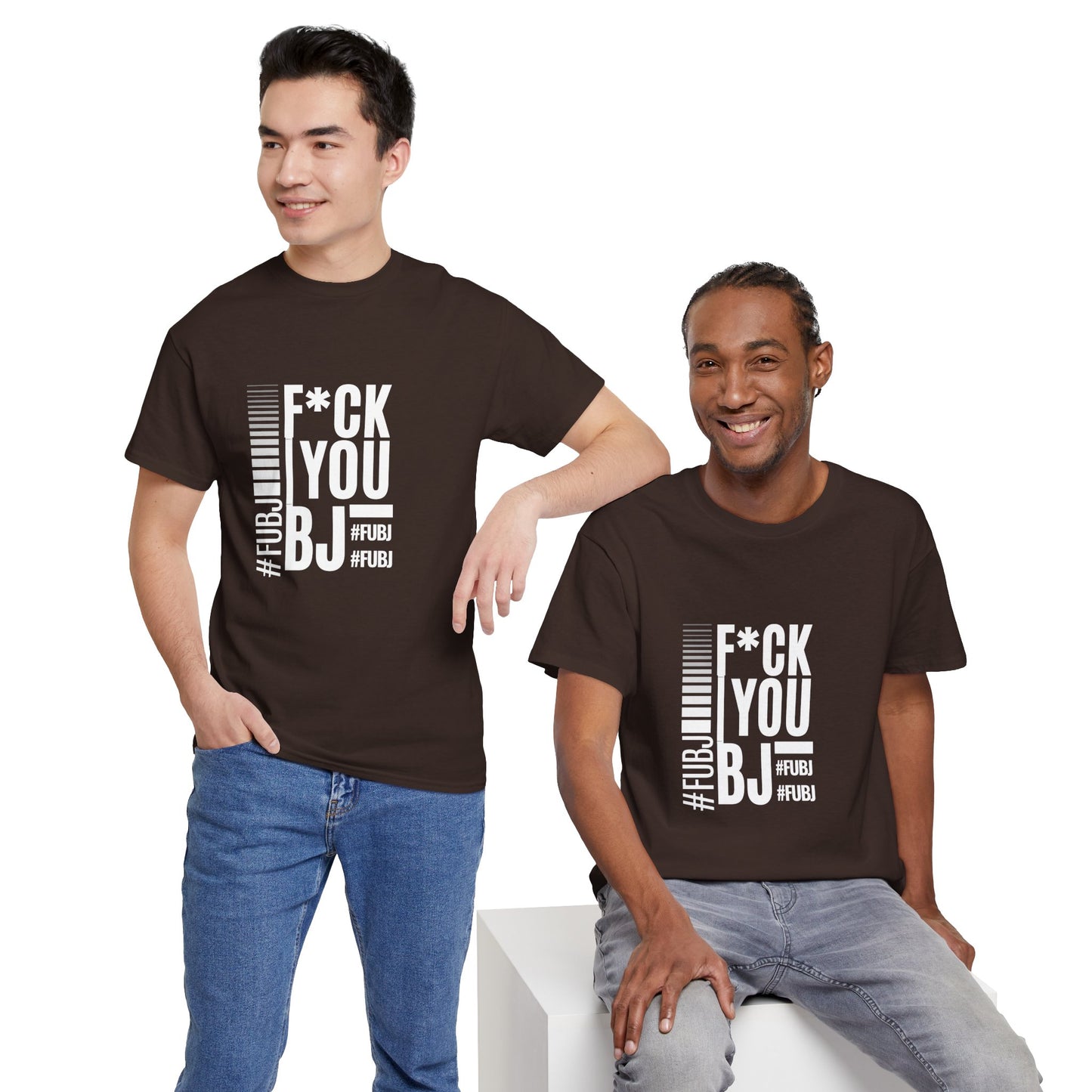 Funny Bold Fashion Tee — "What You Want to say #FUBJ Bold Fashionably" Graphic T-Shirt