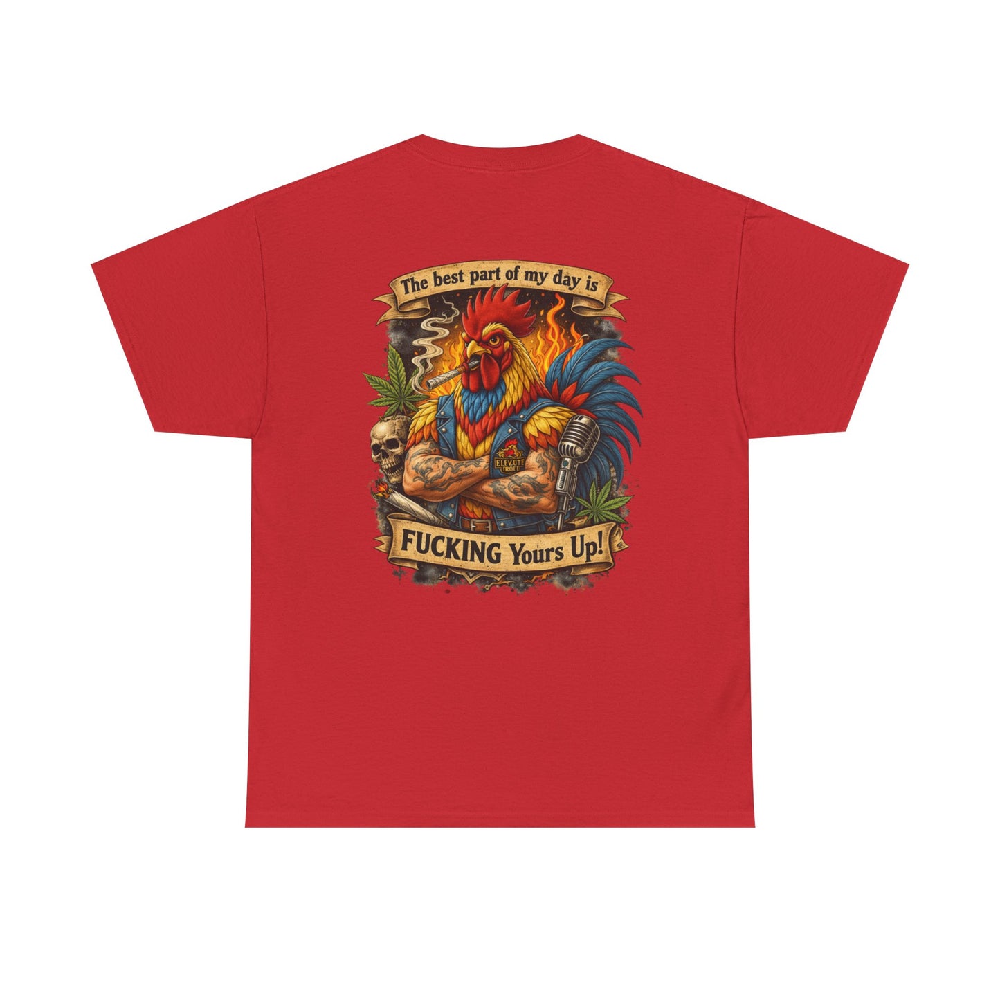 Funny Badass Rooster T-Shirt — "Best Part of My Day Is F*cking Yours Up"