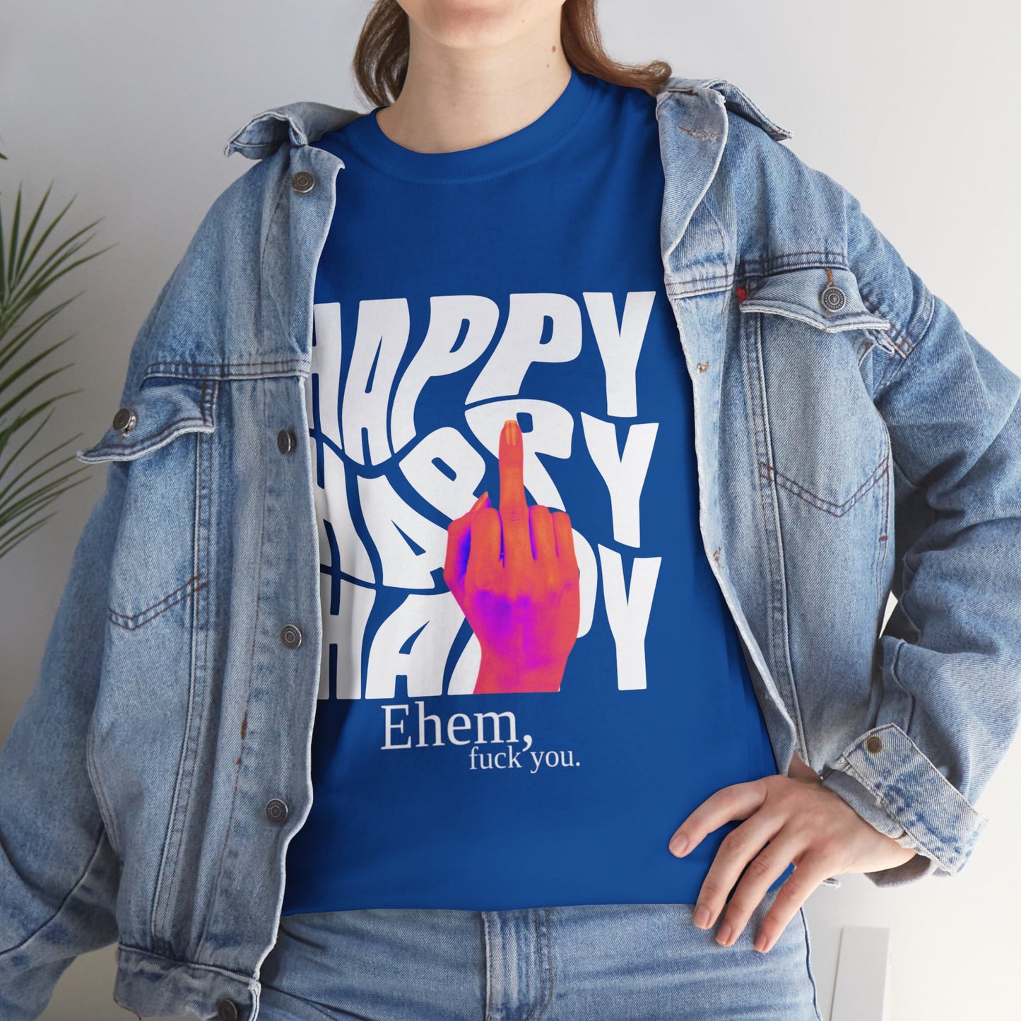 Happy Middle Finger Tee — "Ehem, fuck you." Graphic T-Shirt