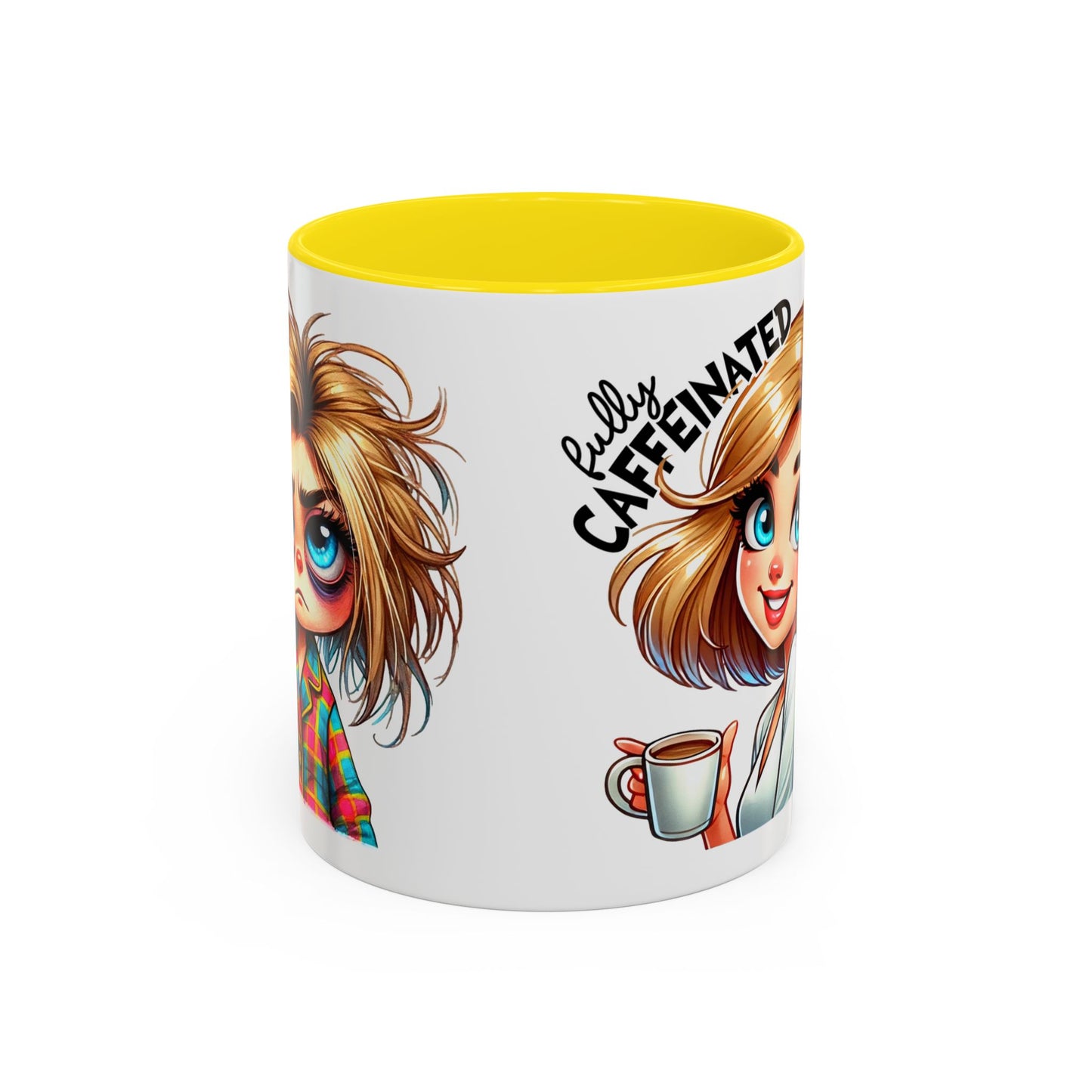 Accent Coffee Mug — Cute Blonde 'Fully Caffeinated' Coffee Lover Gift (11/15 oz)