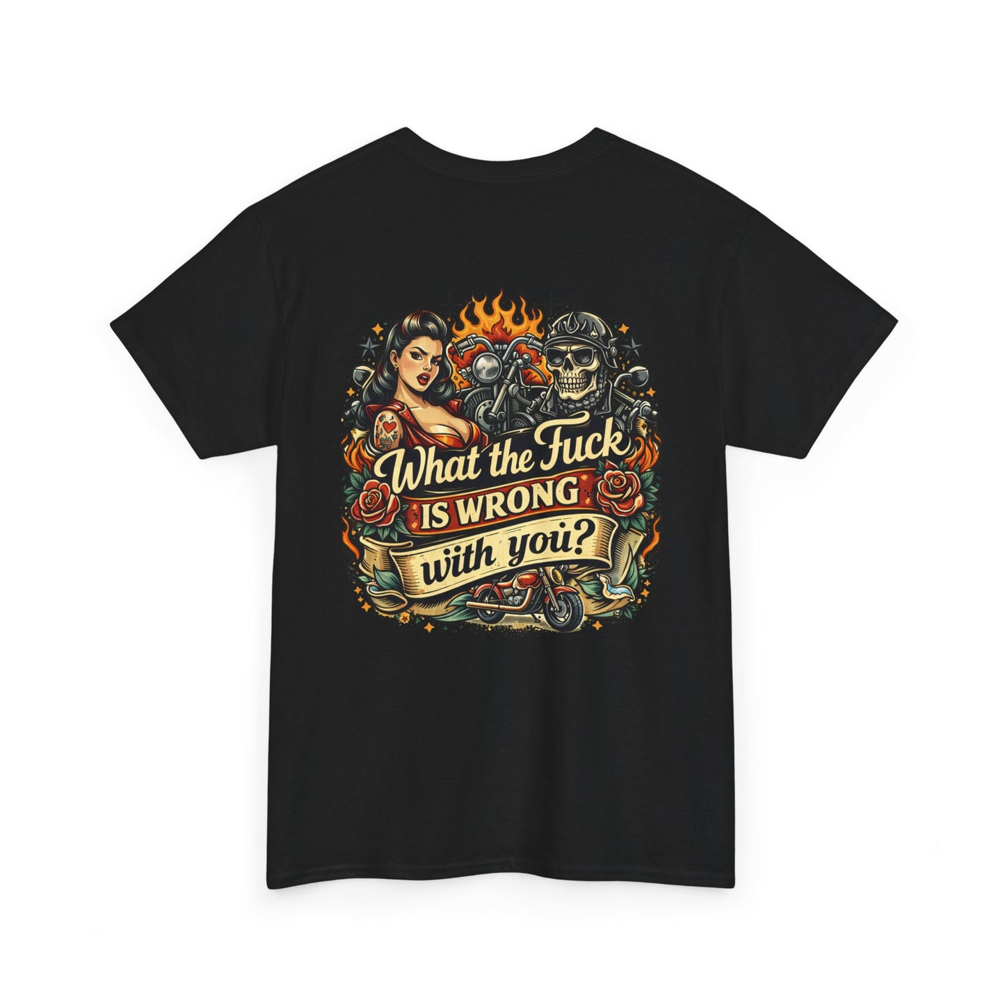 What the F**k Is Wrong With You? Graphic Tee — Retro Tattoo Skull & Pinup T-Shirt