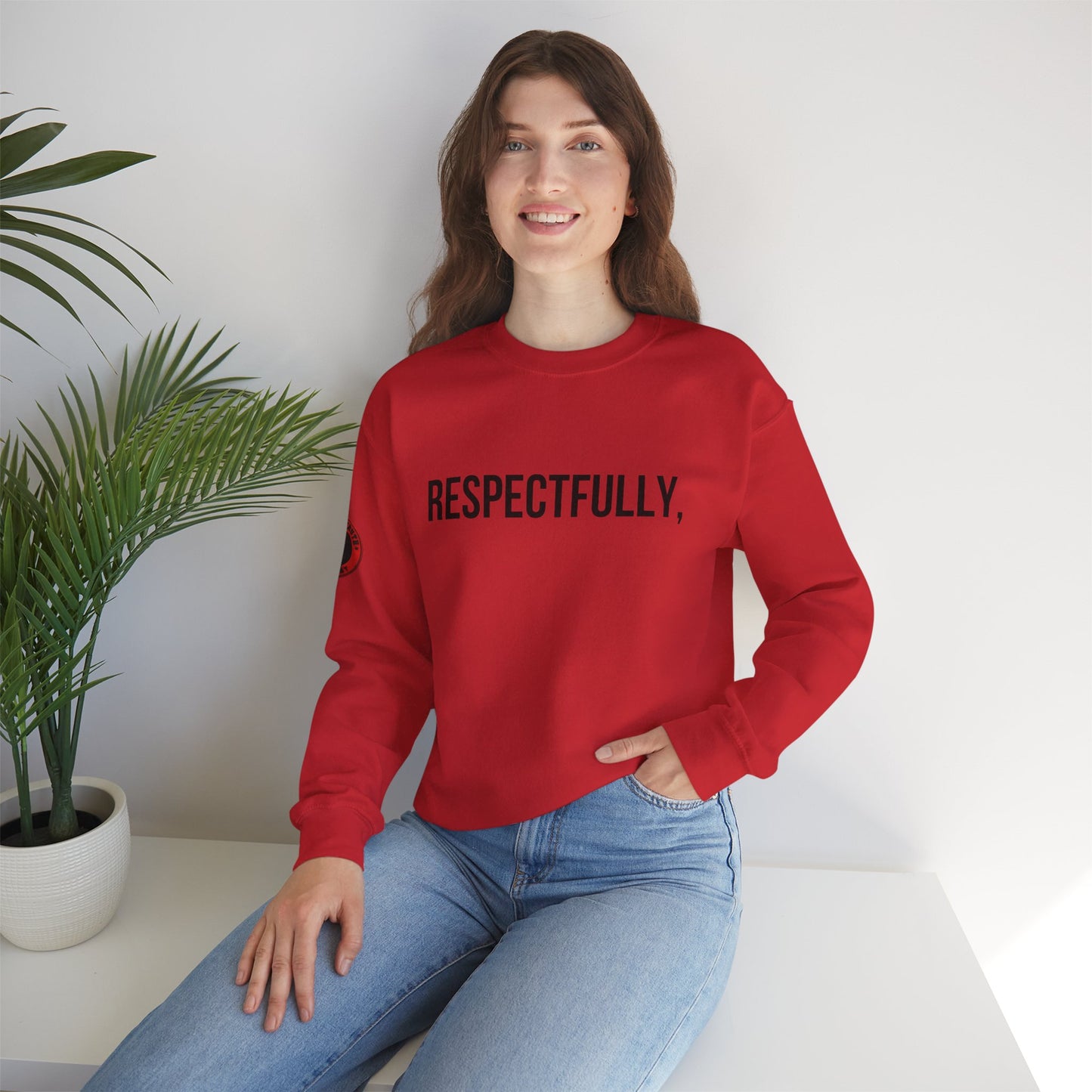Respectfully Crewneck Sweatshirt — "Respectfully" Quote Pullover