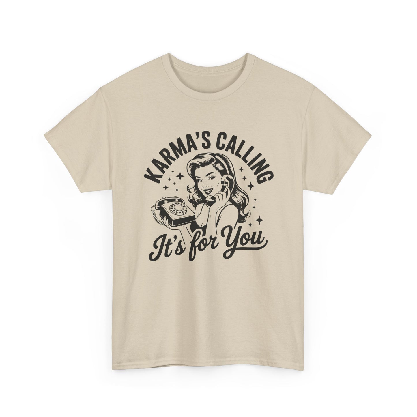 T‑Shirt — “Karma’s Calling, It’s for You” Retro Graphic Tee