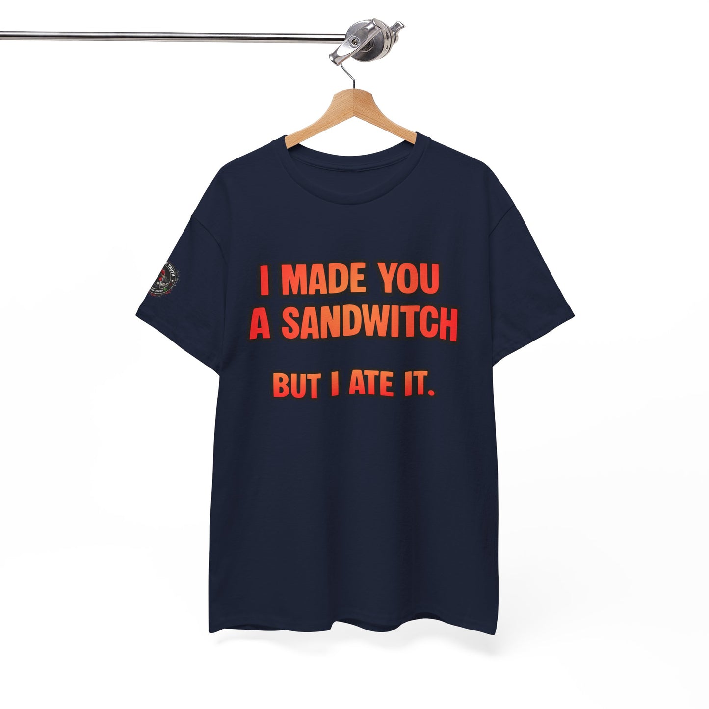 Funny Sandwich T-Shirt — "I Made You a Sandwitch But I Ate It." Graphic Tee