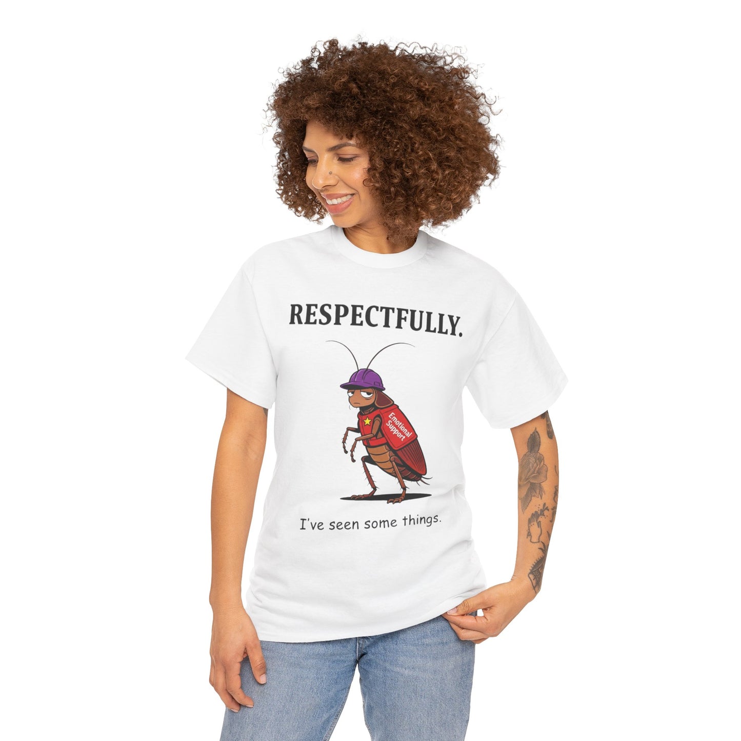 T-Shirt — "Respectfully" Emotional Support Roach Graphic Tee (I’ve Seen Some Things)