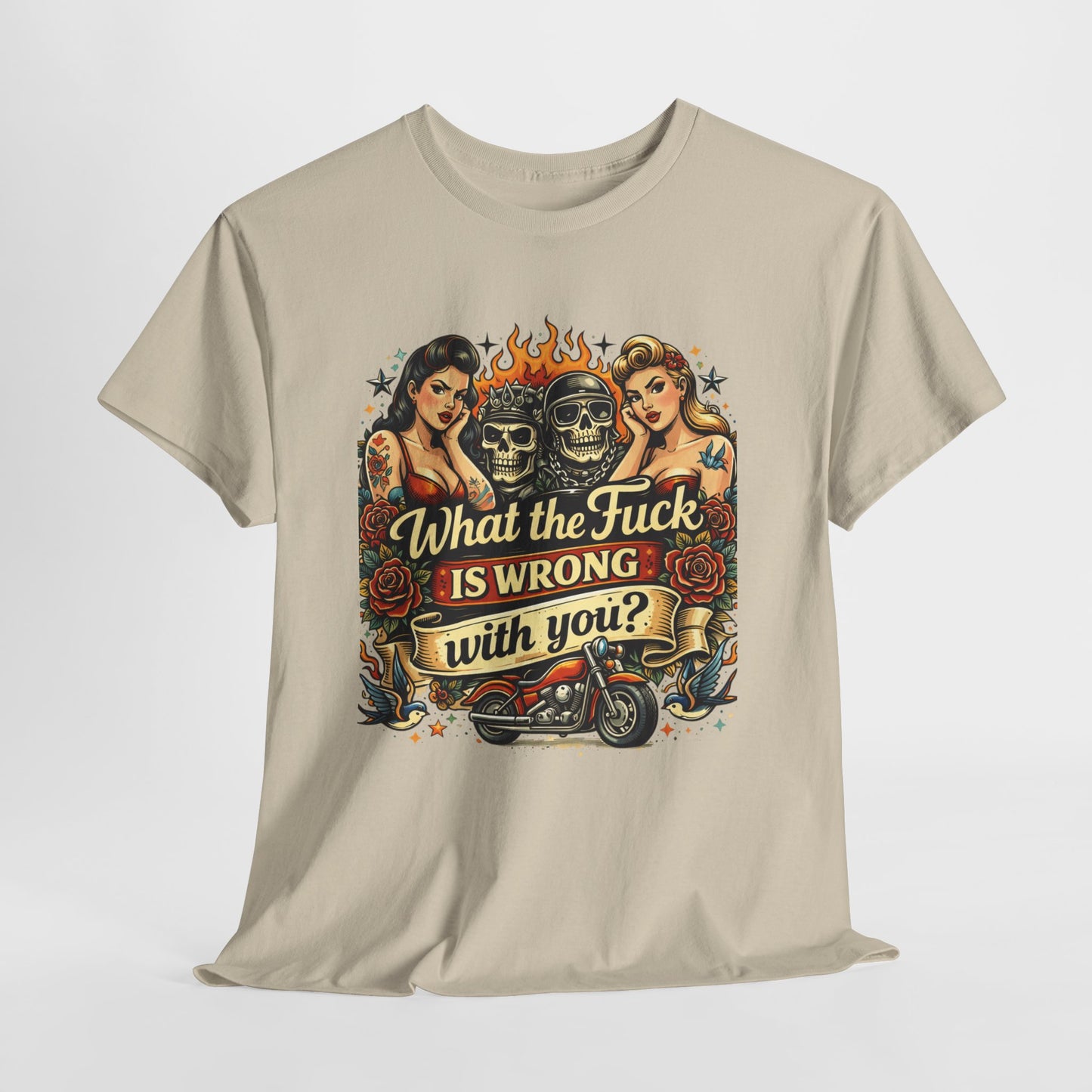 Vintage Skull & Pinup Tattoo Design __What the F*ck Is Wrong With You? Graphic Tee —