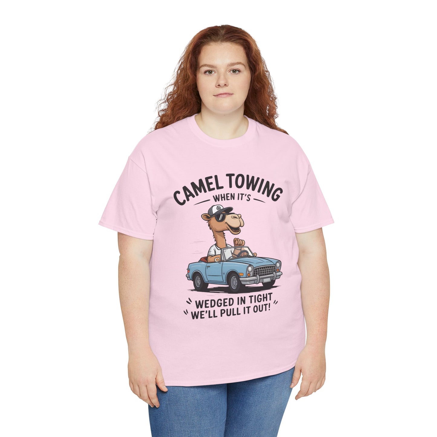 Camel Towing Tee — "When It's Wedged In Tight We'll Pull It Out" Funny Camel Mechanic T-Shirt