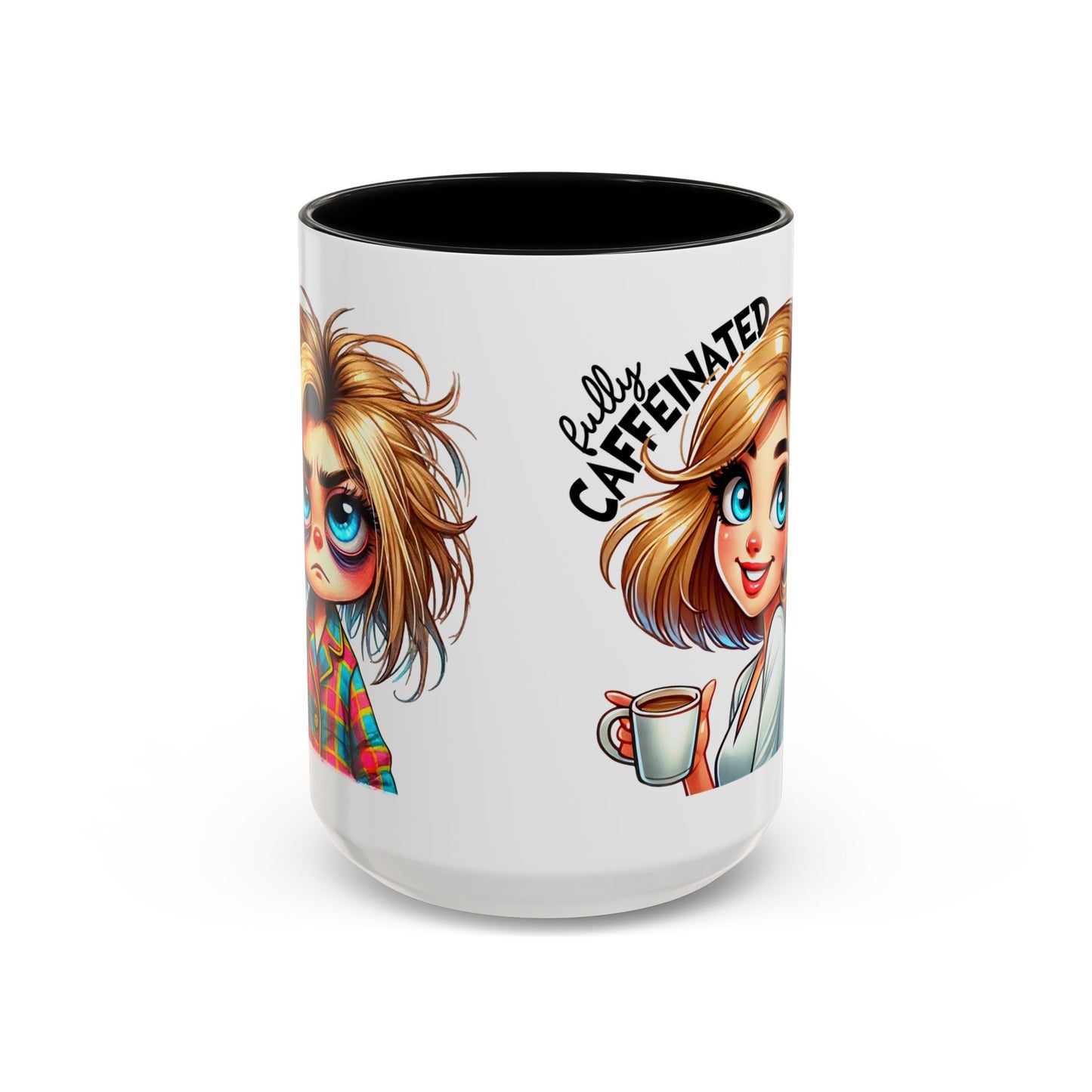 Accent Coffee Mug — Cute Blonde 'Fully Caffeinated' Coffee Lover Gift (11/15 oz)