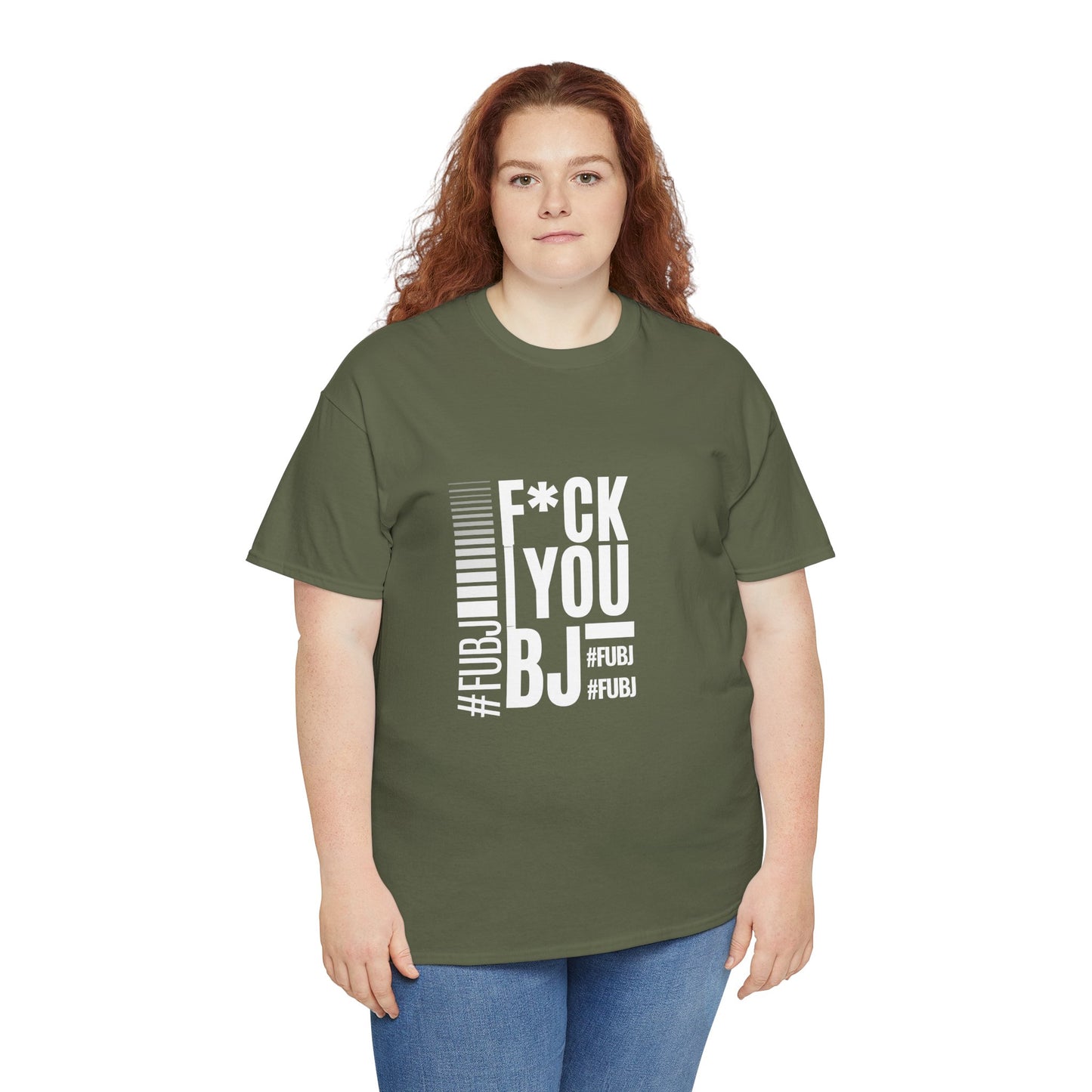 Funny Bold Fashion Tee — "What You Want to say #FUBJ Bold Fashionably" Graphic T-Shirt