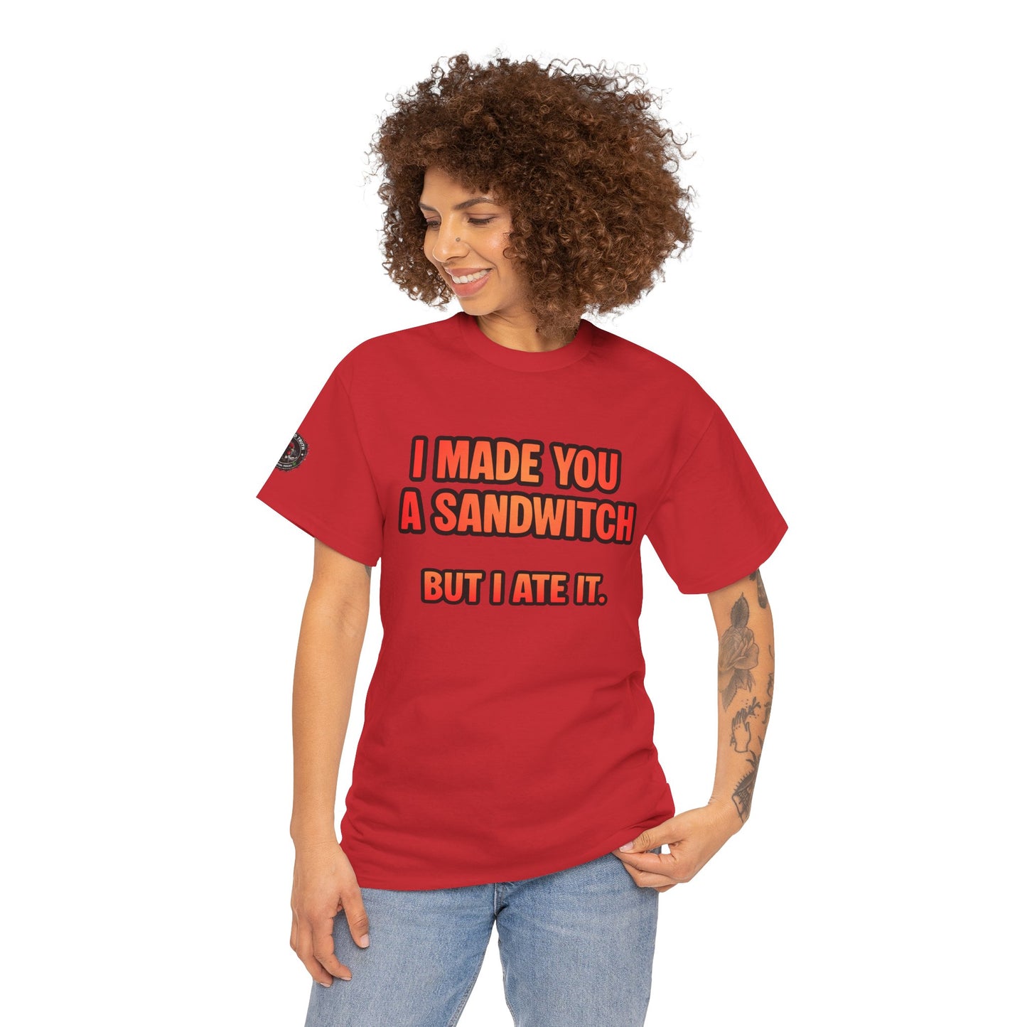 Funny Sandwich T-Shirt — "I Made You a Sandwitch But I Ate It." Graphic Tee
