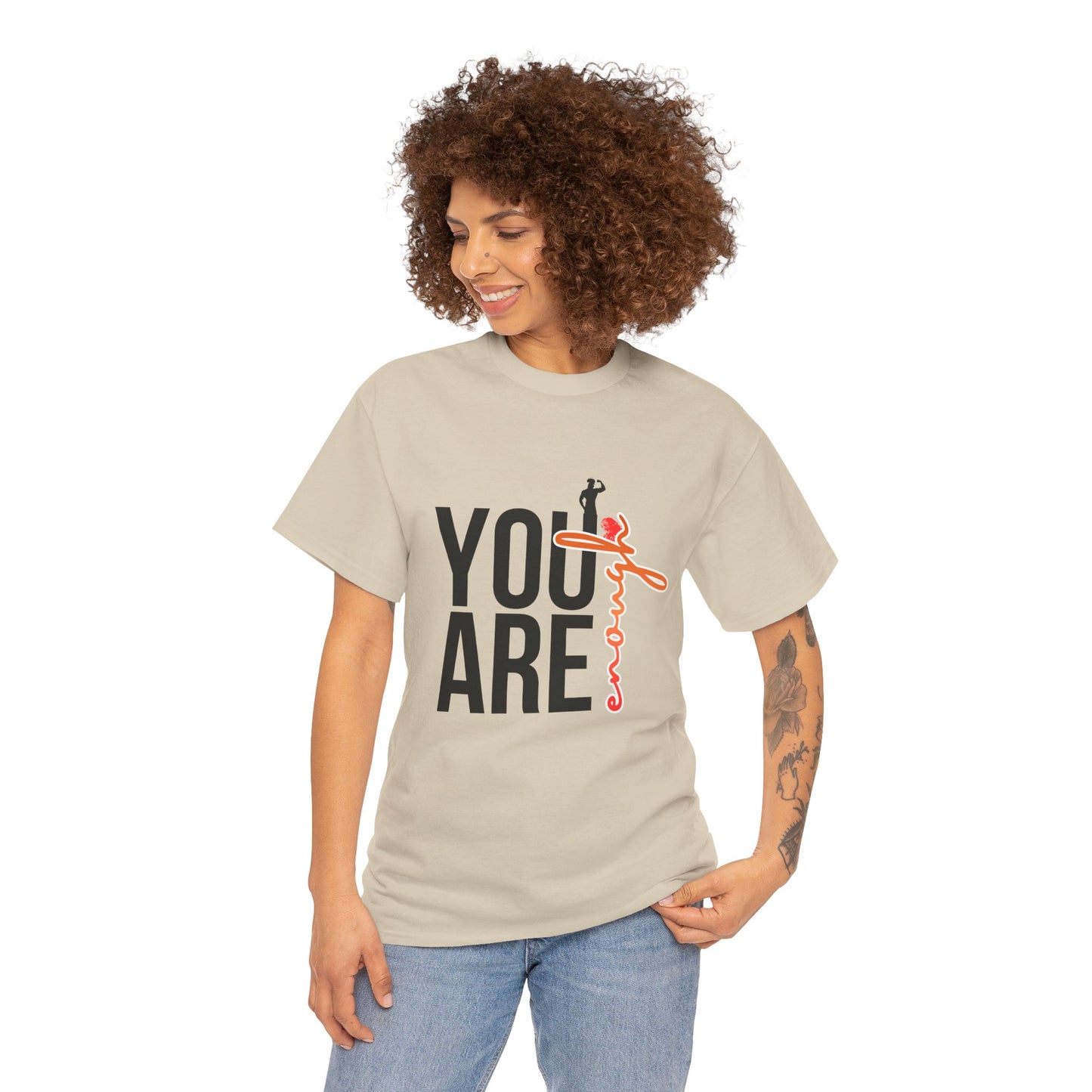 You Are Enough T-Shirt — Inspirational Positive Message Tee