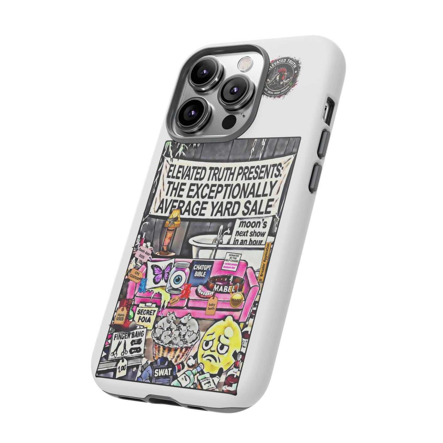 Phone Case — 'Elevated Truth Presents: The Exceptionally Average Yard Sale' Illustrated Design