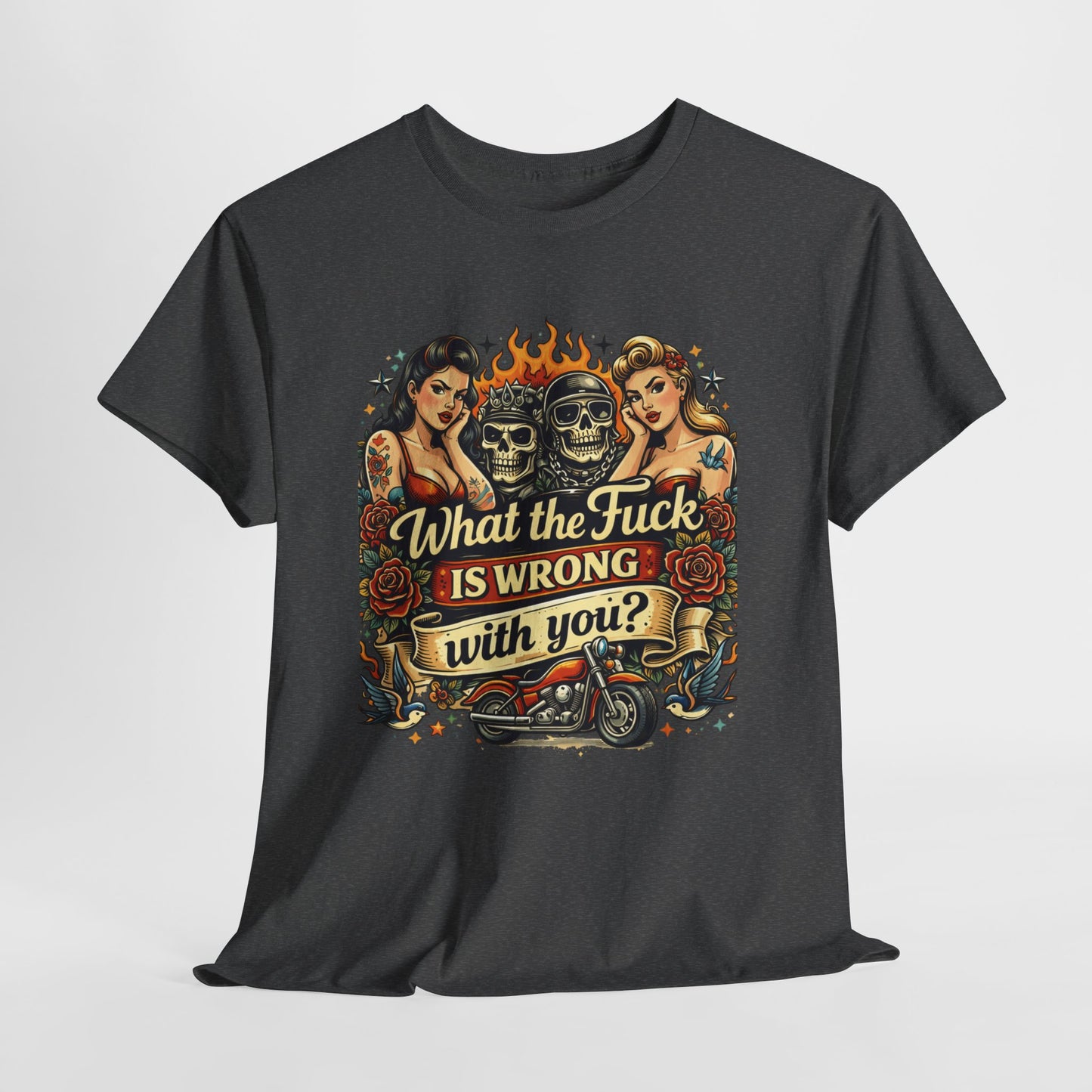 Vintage Skull & Pinup Tattoo Design __What the F*ck Is Wrong With You? Graphic Tee —