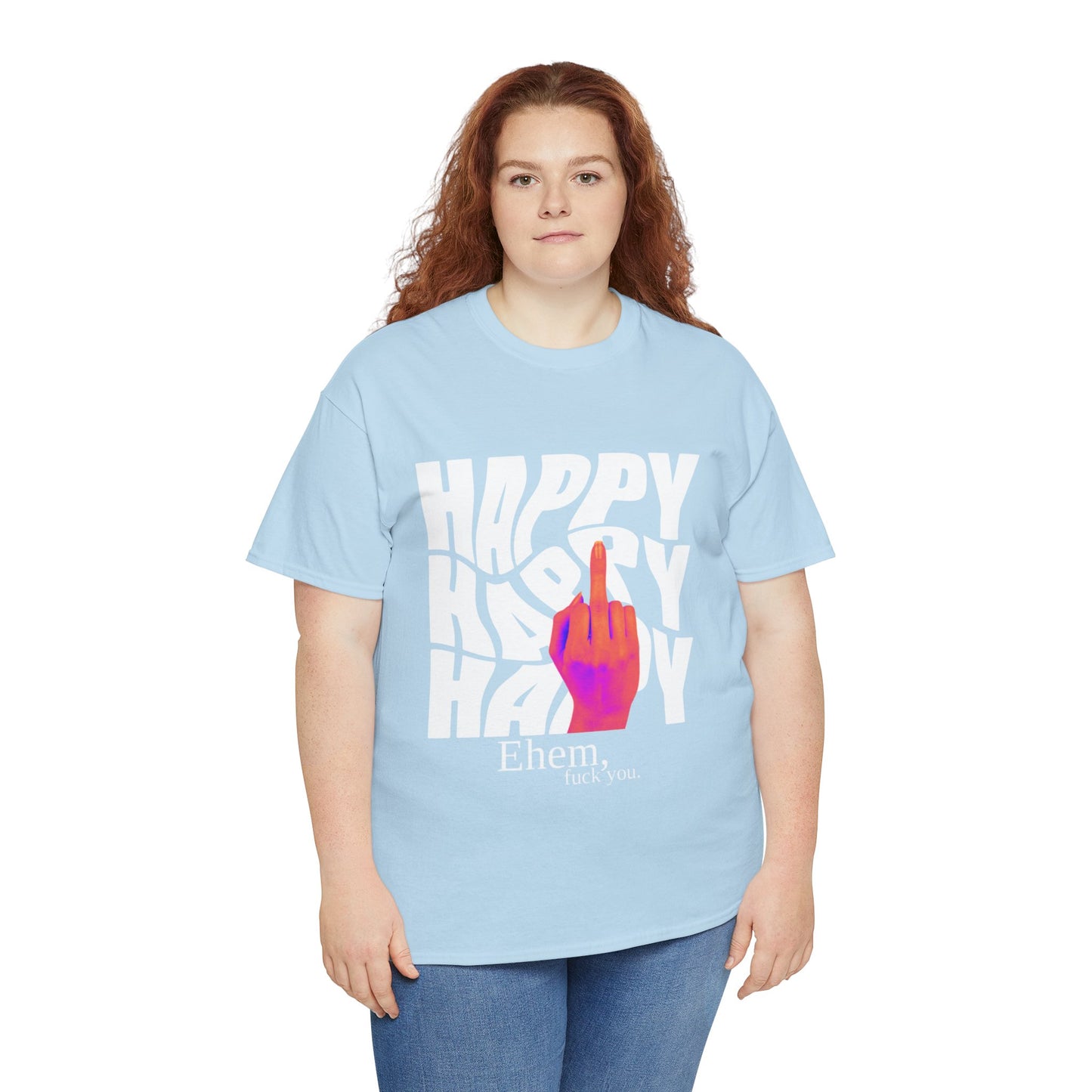 Happy Middle Finger Tee — "Ehem, fuck you." Graphic T-Shirt