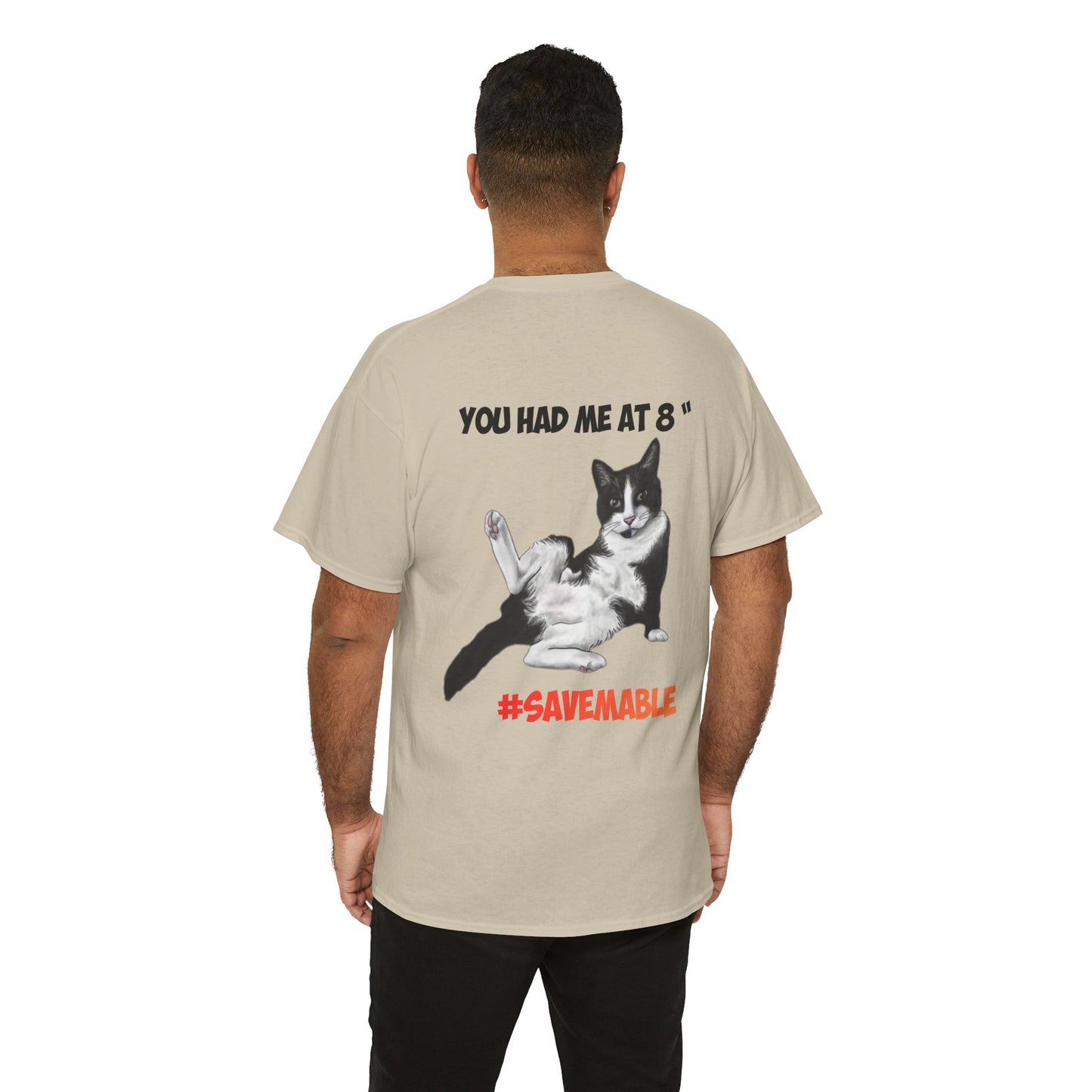 #SAVEMABEL "YOU had me at 8" Funny Cat T‑Shirt for Cat Lovers