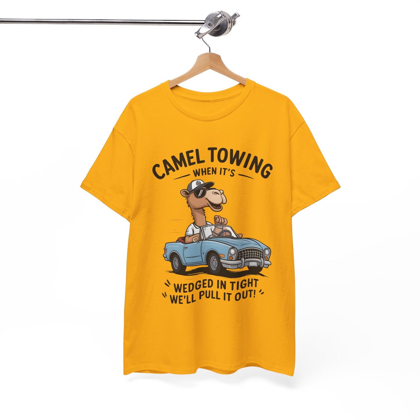 Camel Towing Tee — "When It's Wedged In Tight We'll Pull It Out" Funny Camel Mechanic T-Shirt