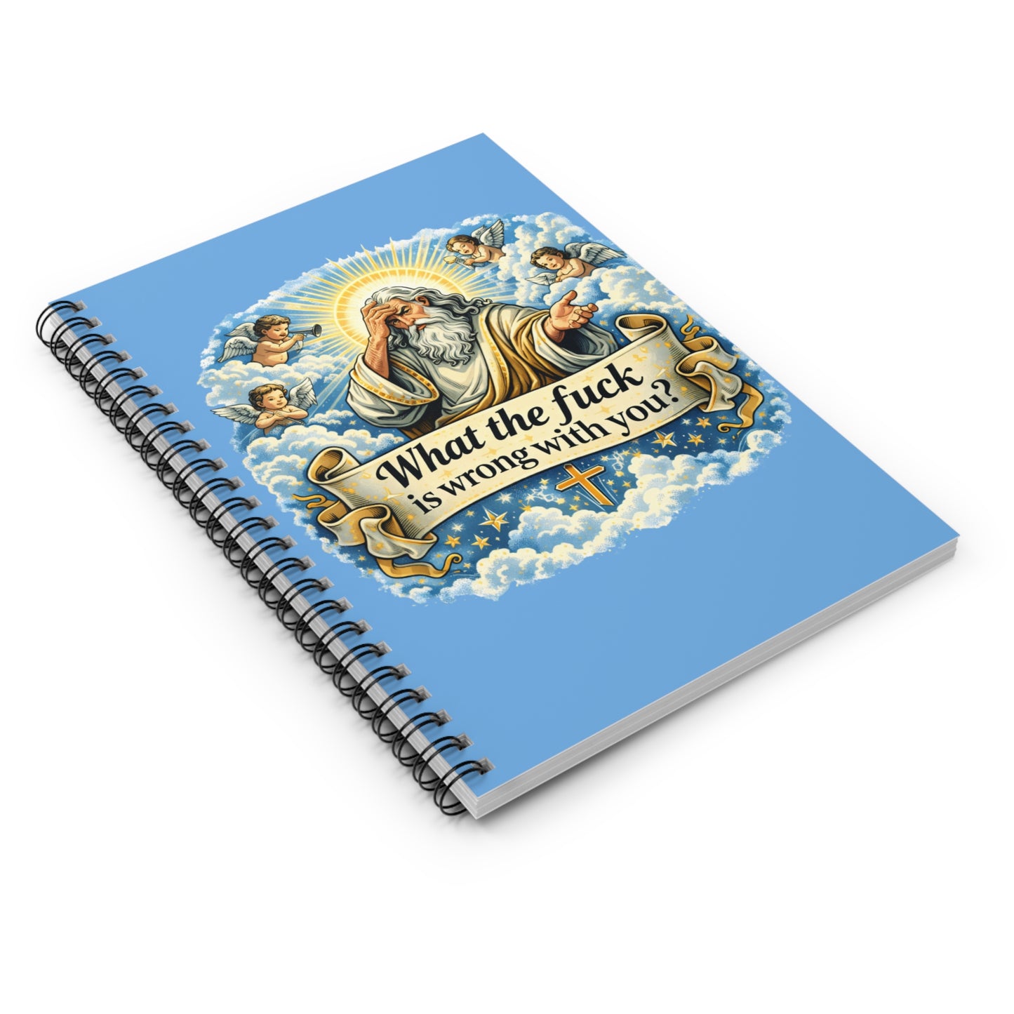 Funny Religious Spiral Notebook — "What the F*** Is Wrong With You?" Ruled Journal