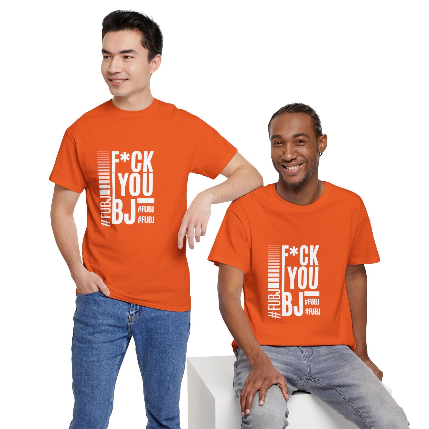 Funny Bold Fashion Tee — "What You Want to say #FUBJ Bold Fashionably" Graphic T-Shirt