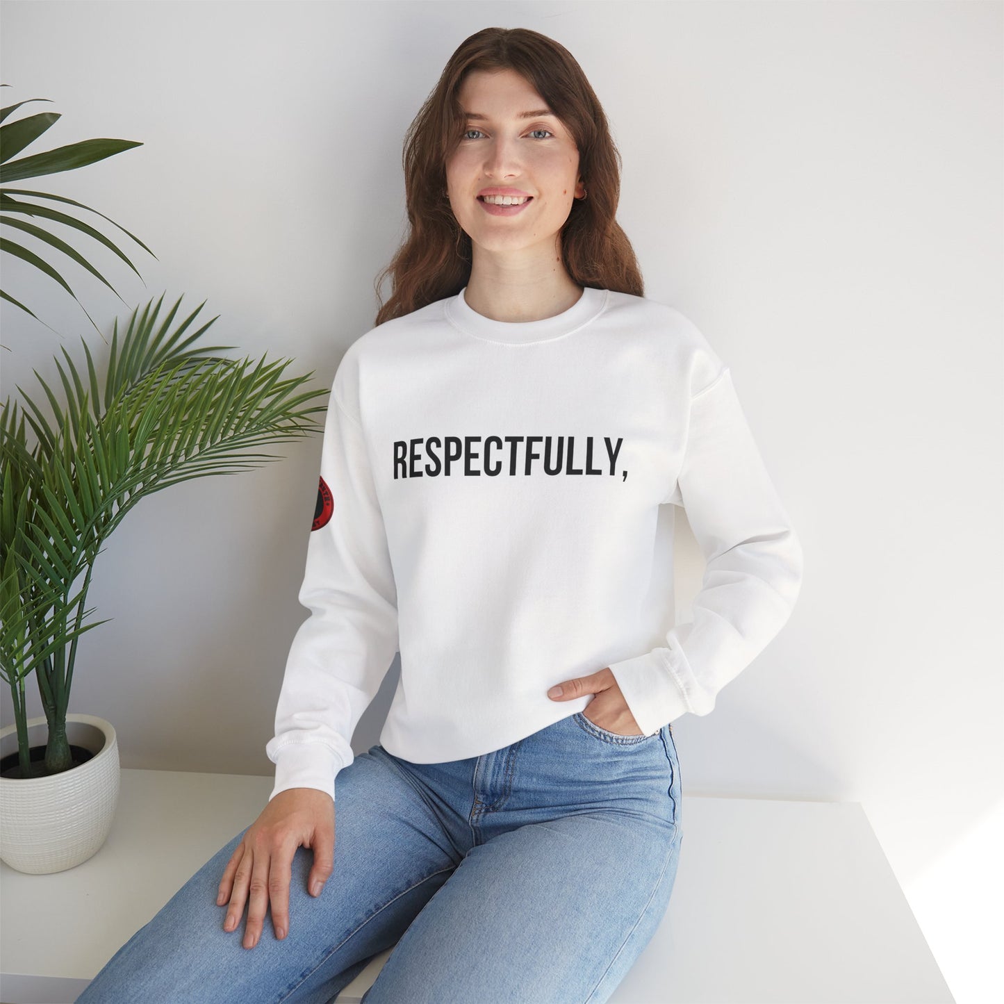Respectfully Crewneck Sweatshirt — "Respectfully" Quote Pullover