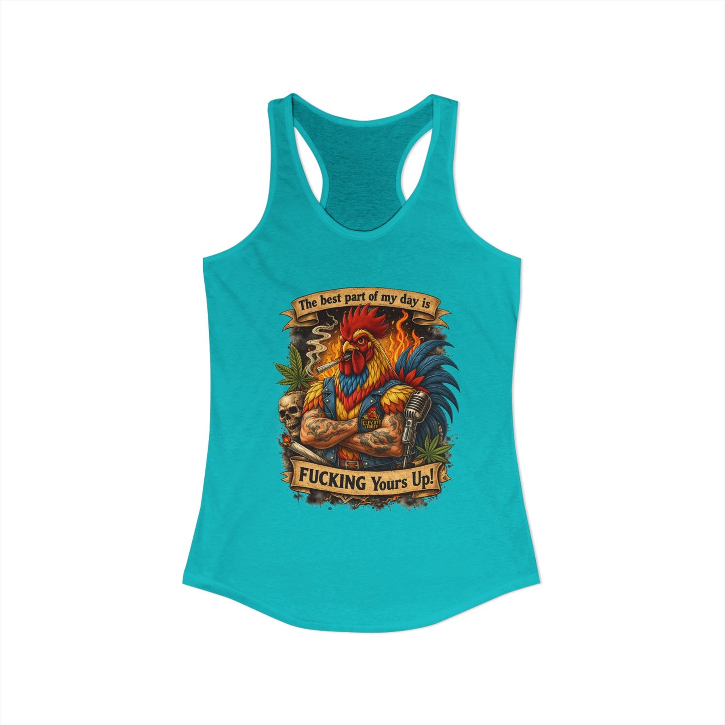Women's Racerback Tank — “Best Part of My Day Is F*cking Yours Up” Rooster Graphic