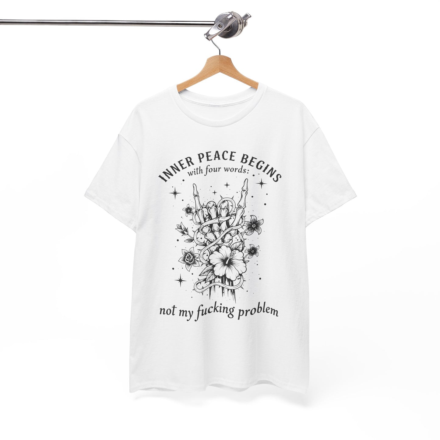 Skeleton Peace Sign T-Shirt — "Inner Peace Begins With Four Words: Not My Fucking Problem"