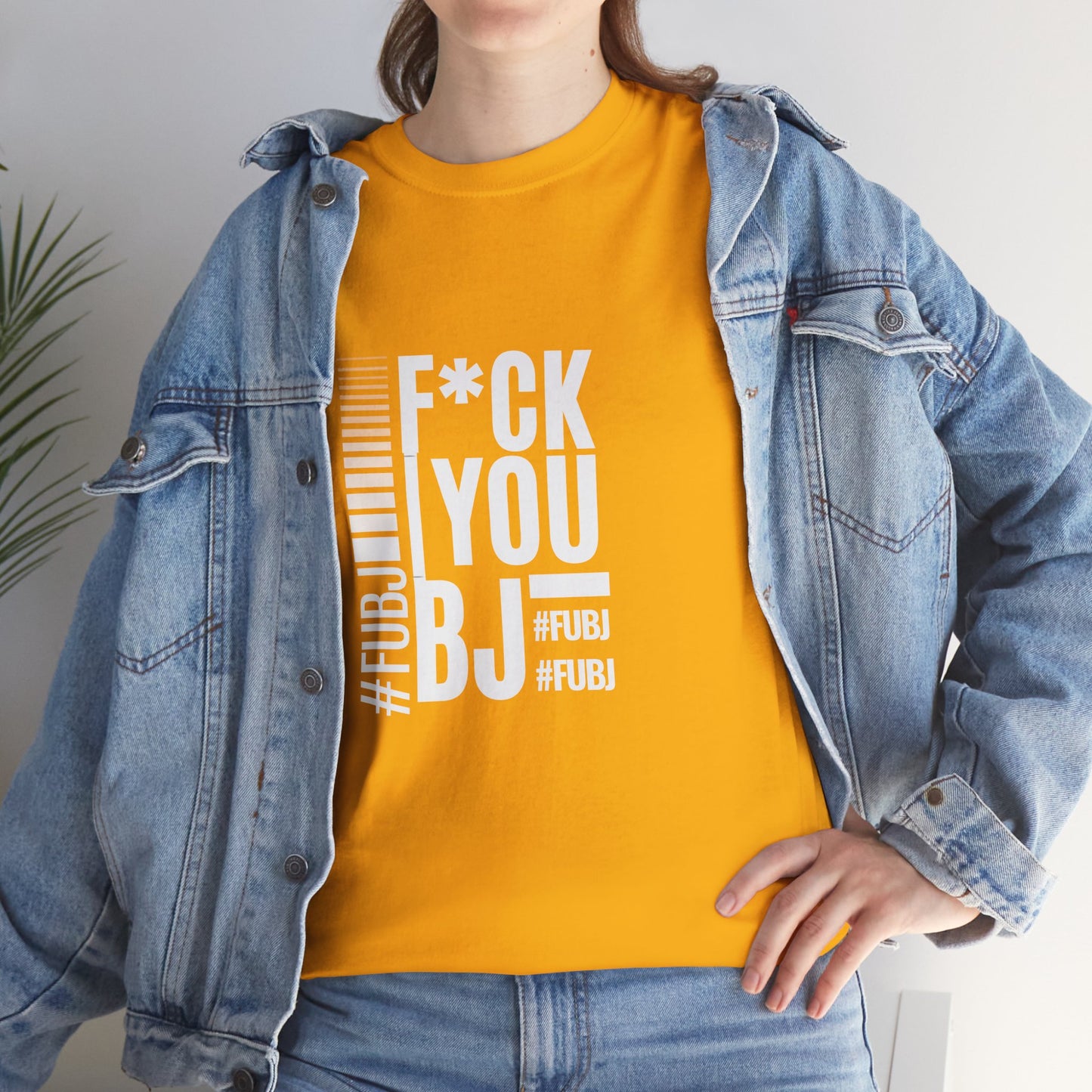 Funny Bold Fashion Tee — "What You Want to say #FUBJ Bold Fashionably" Graphic T-Shirt