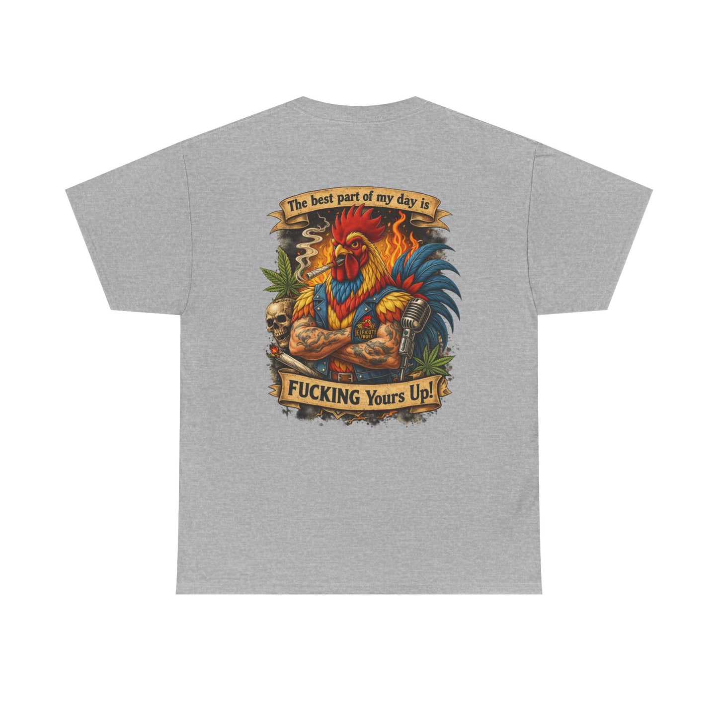 Funny Badass Rooster T-Shirt — "Best Part of My Day Is F*cking Yours Up"