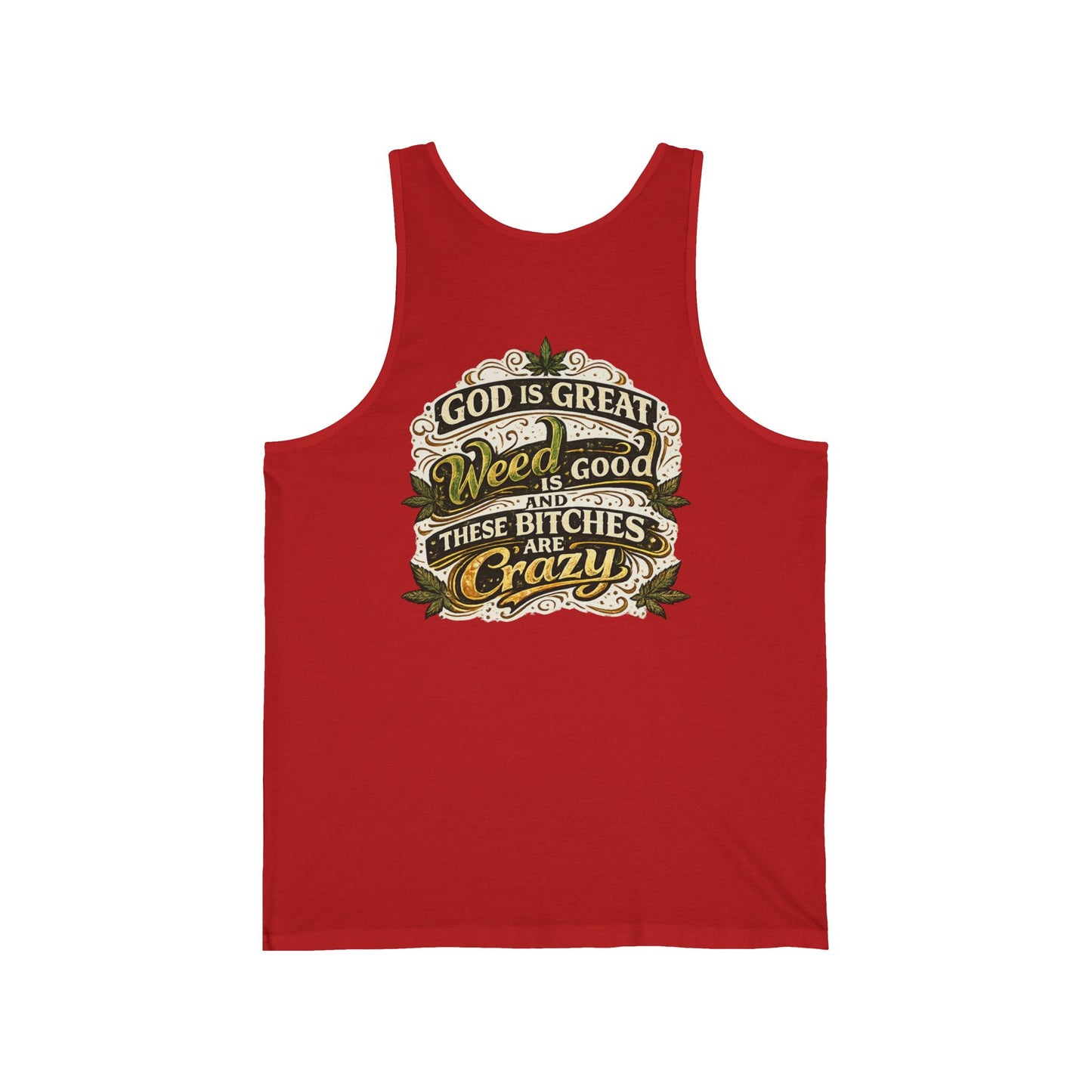 God Is Great Tank Top — Funny Cannabis & Party Quote Muscle Tee