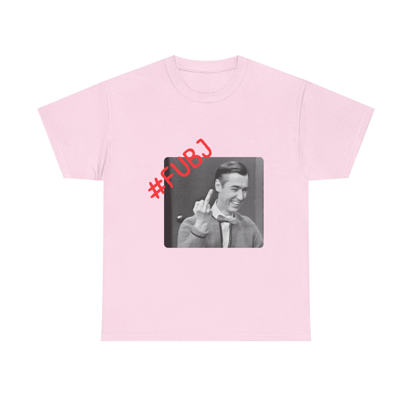 Sassy 'Mr. Rodger's #FUBJ T-Shirt