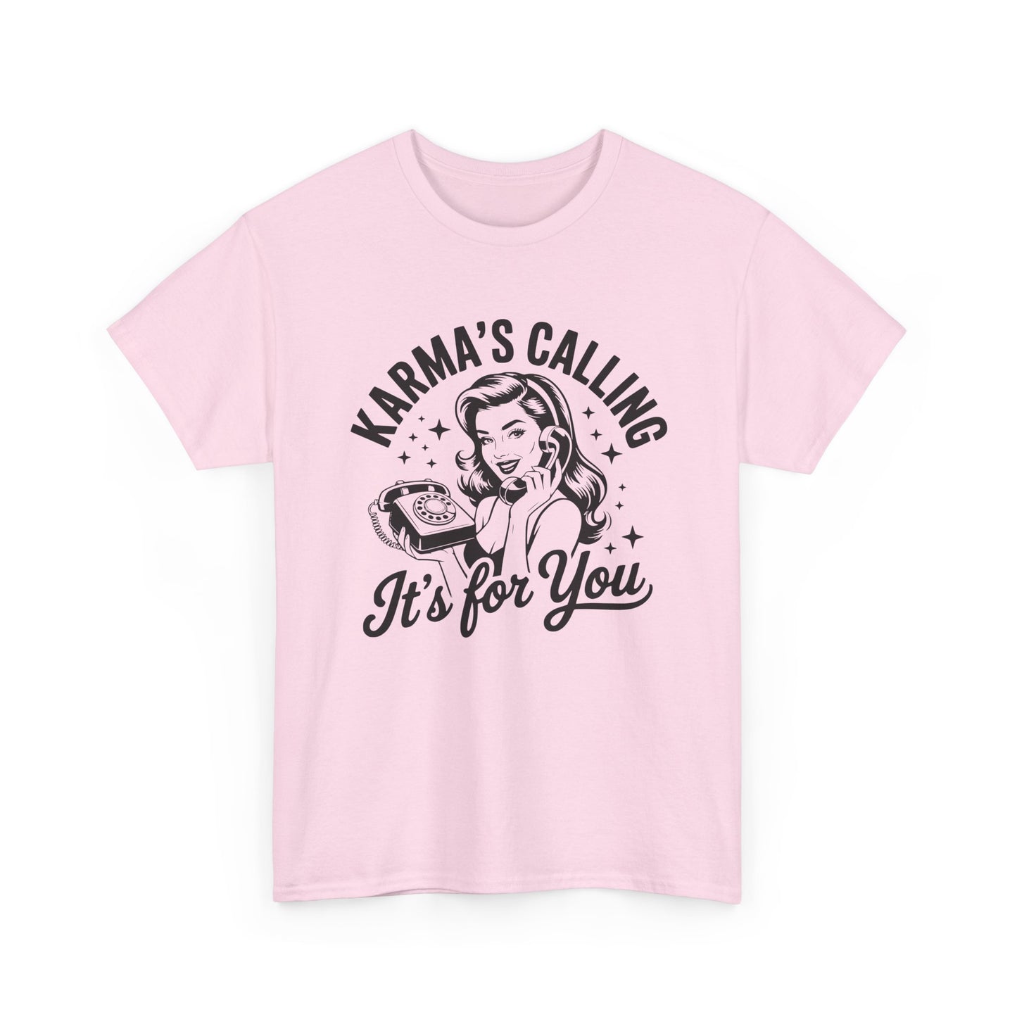 T‑Shirt — “Karma’s Calling, It’s for You” Retro Graphic Tee