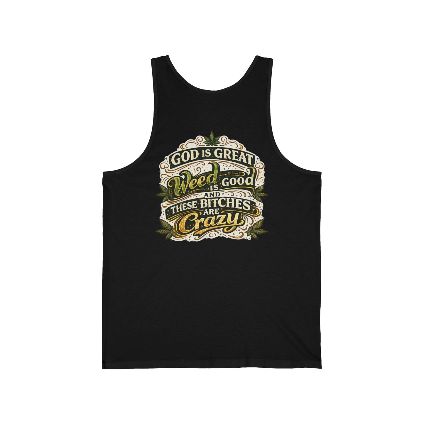 God Is Great Tank Top — Funny Cannabis & Party Quote Muscle Tee