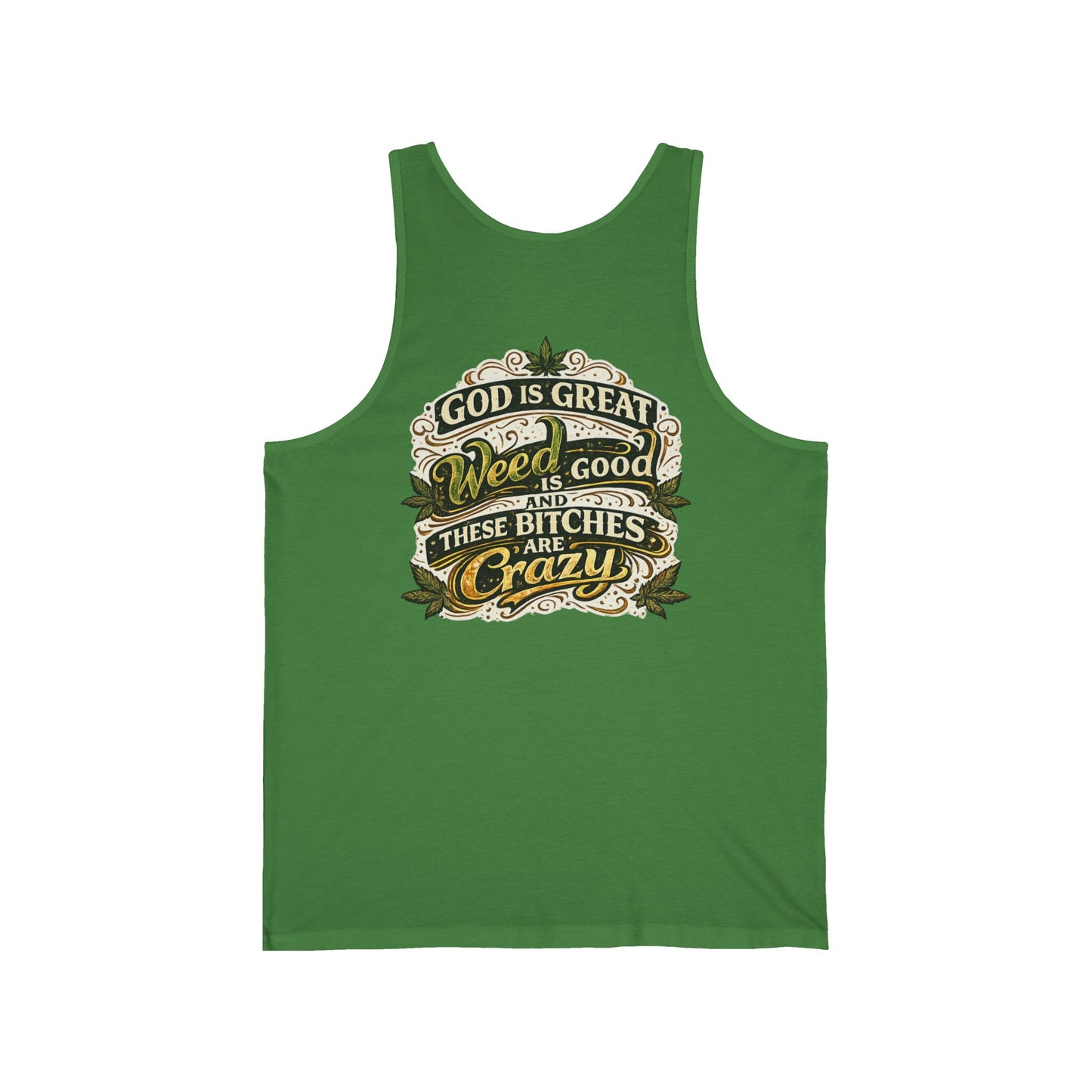 God Is Great Tank Top — Funny Cannabis & Party Quote Muscle Tee