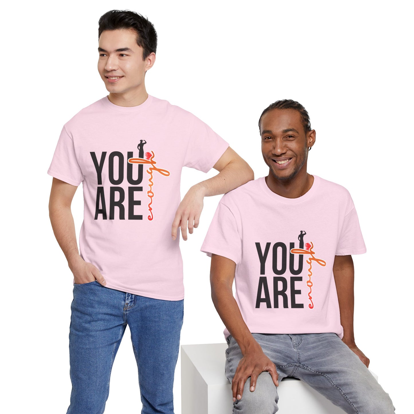 You Are Enough T-Shirt — Inspirational Positive Message Tee