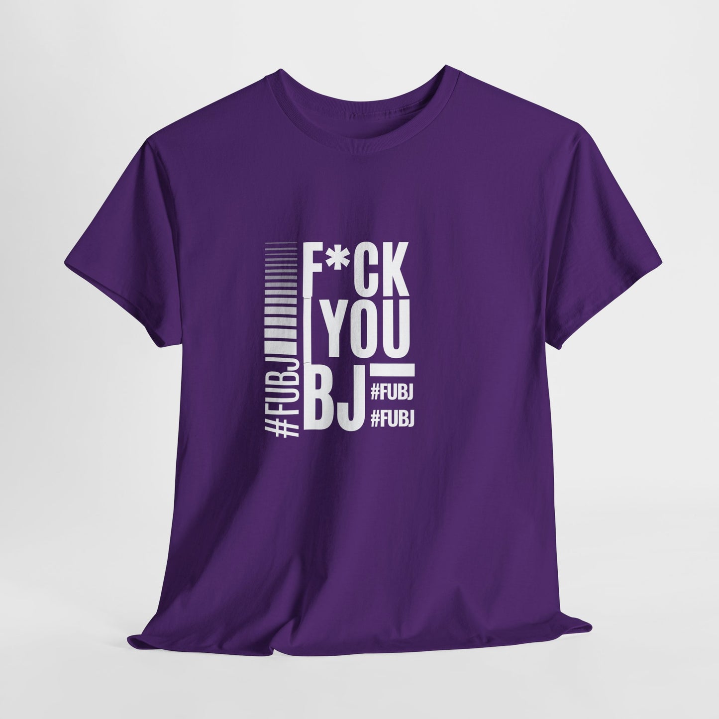 Funny Bold Fashion Tee — "What You Want to say #FUBJ Bold Fashionably" Graphic T-Shirt