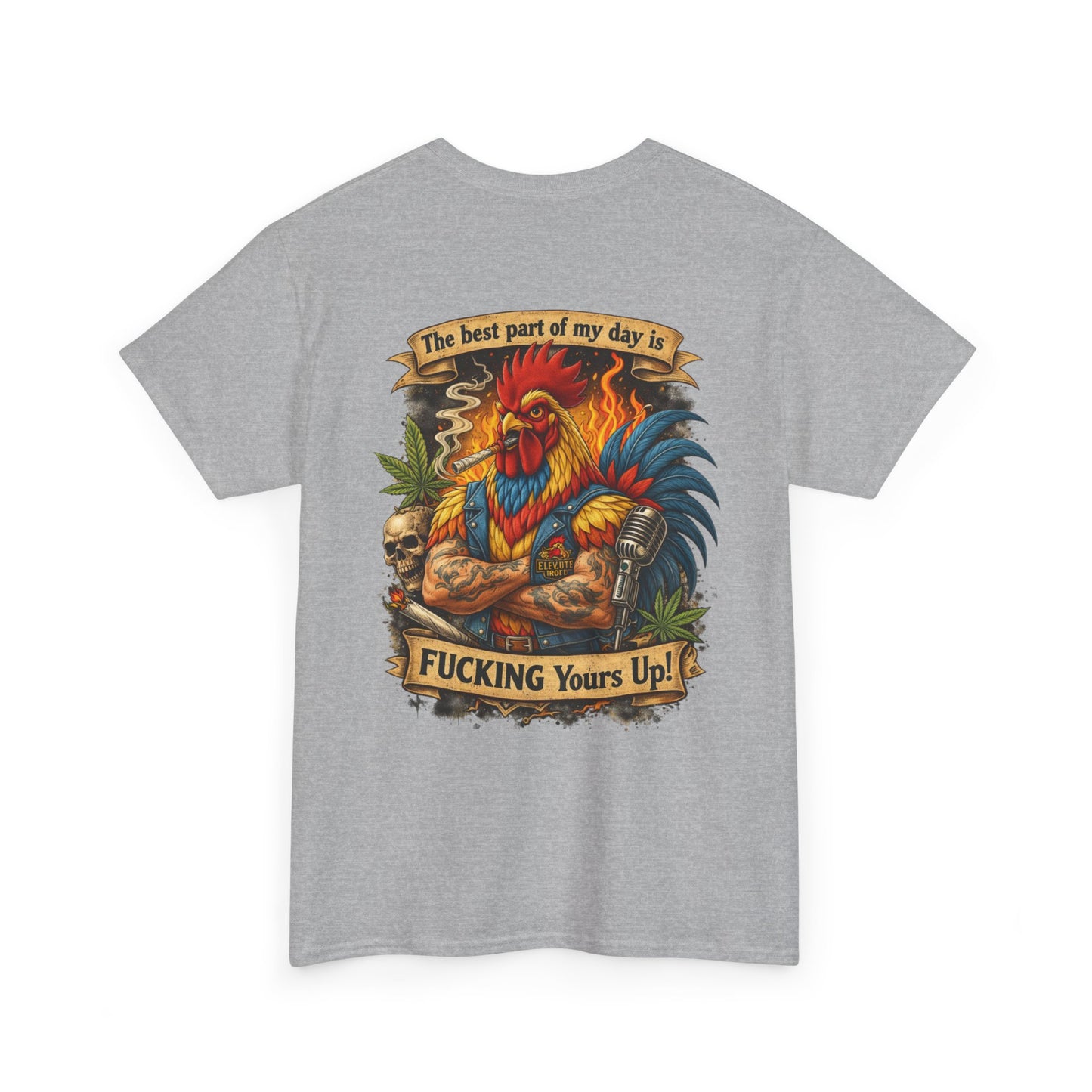 Funny Badass Rooster T-Shirt — "Best Part of My Day Is F*cking Yours Up"