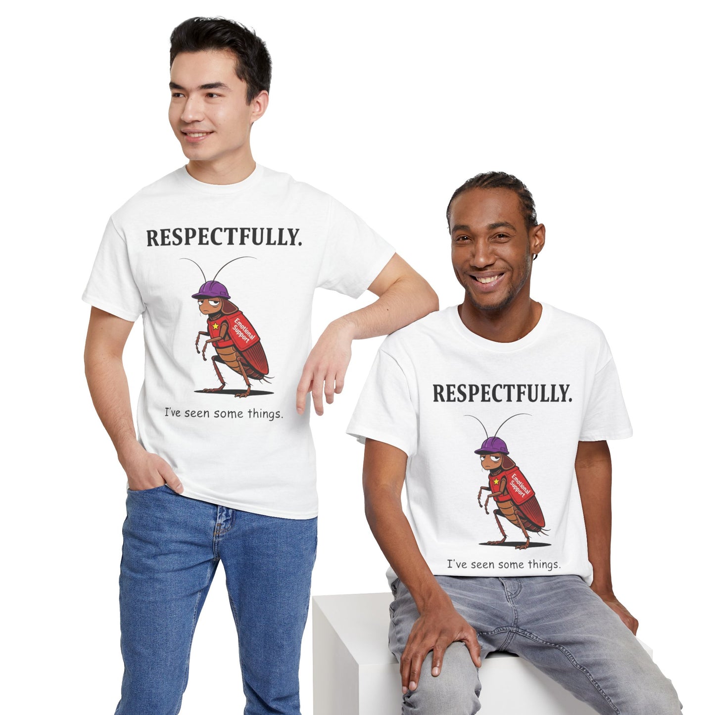 T-Shirt — "Respectfully" Emotional Support Roach Graphic Tee (I’ve Seen Some Things)