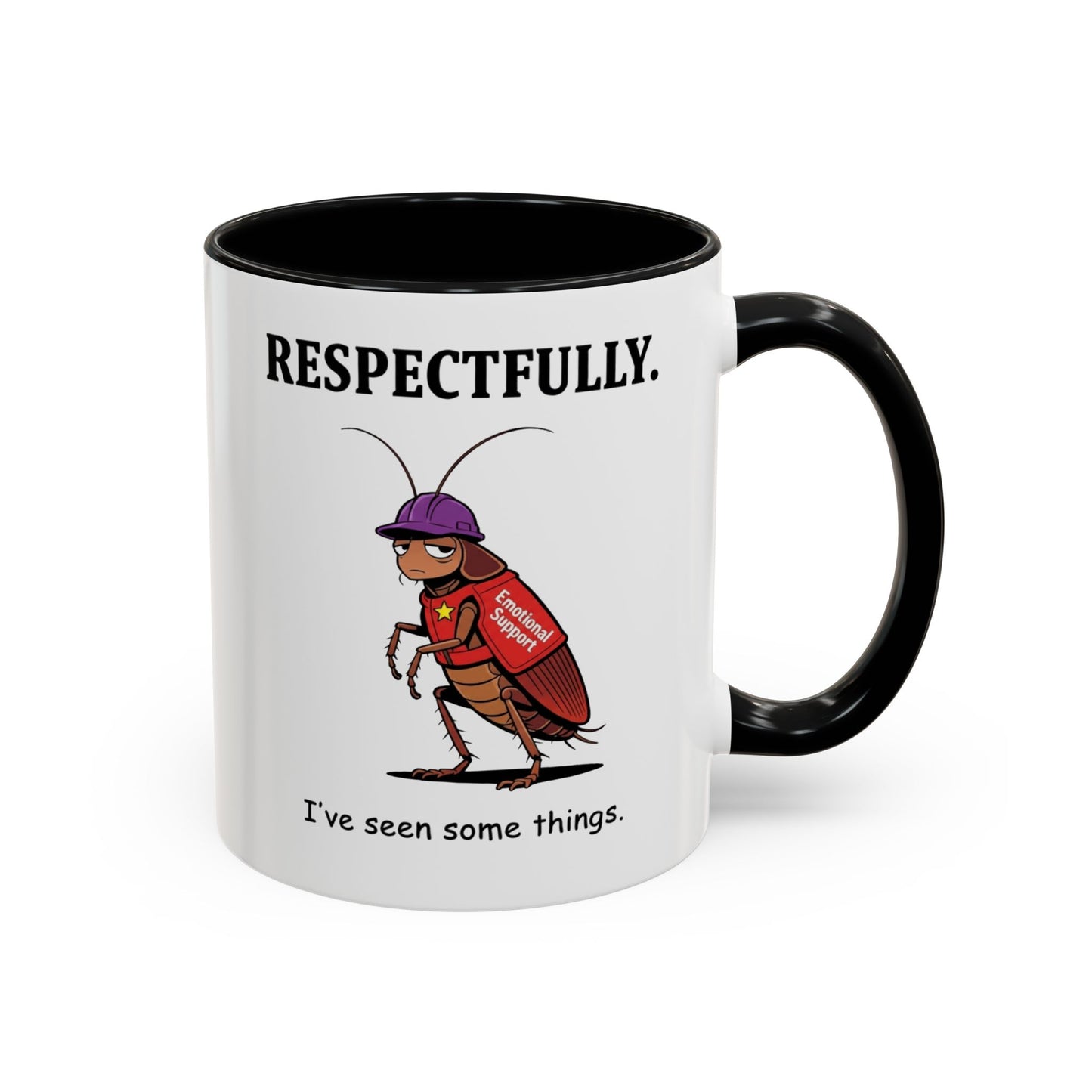 Respectfully Coffee Mug — Funny 'I've Seen Some Things' Cockroach Cartoon Accent Mug (11/15oz)