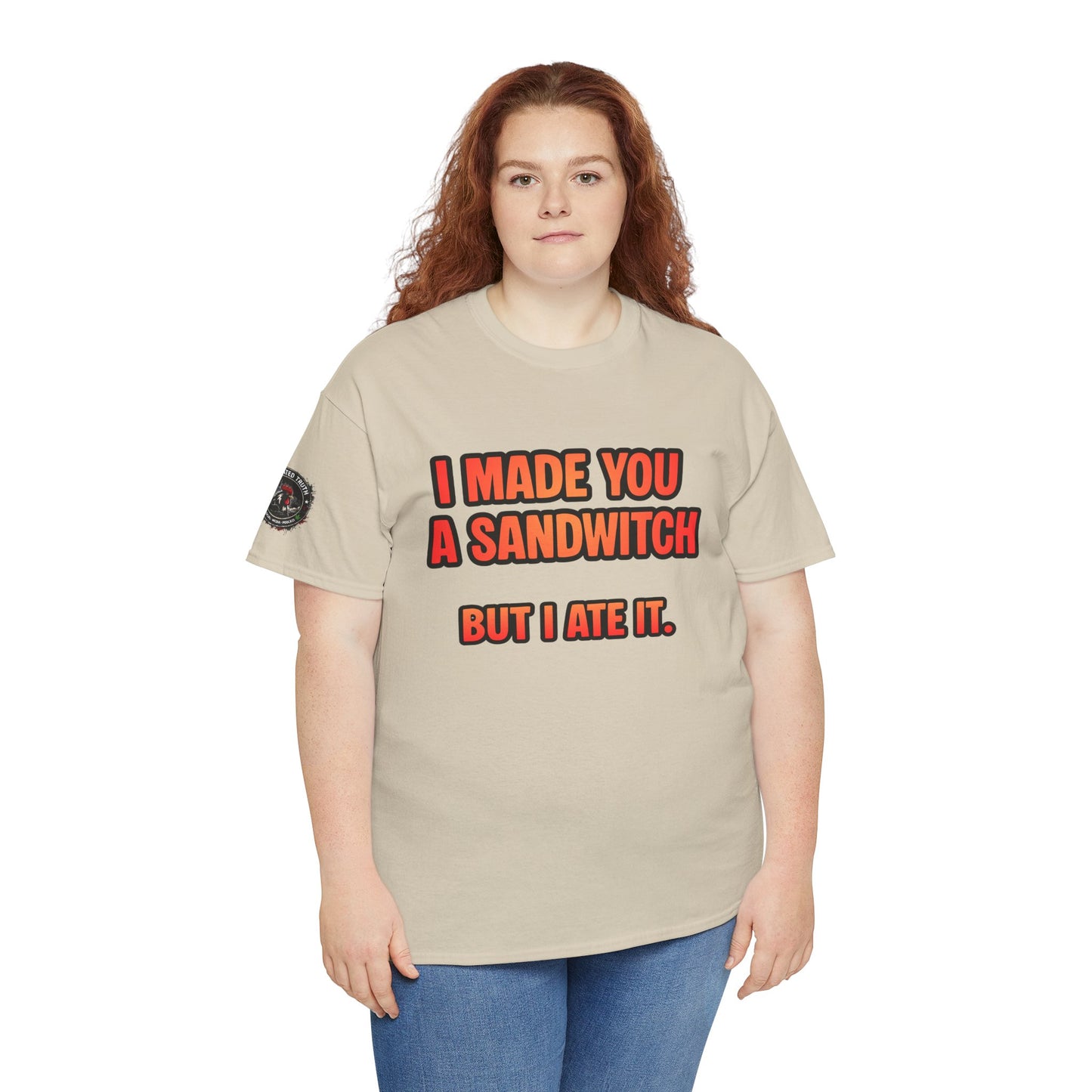 Funny Sandwich T-Shirt — "I Made You a Sandwitch But I Ate It." Graphic Tee